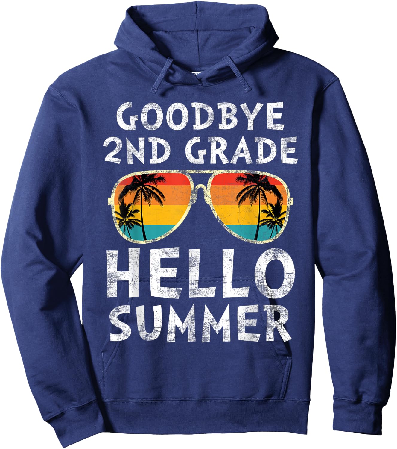Goodbye 2nd Grade Hello Summer Sunglasses Last Day Of School Men Women Girls Kids Hoodie - Hoodie | Navy