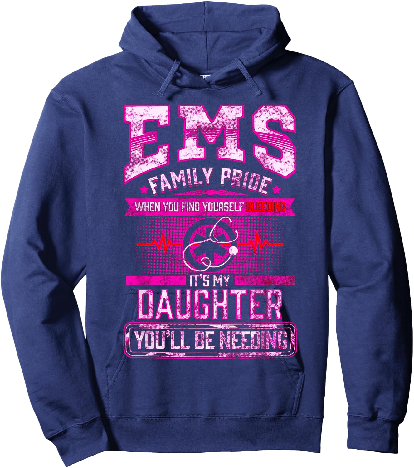 EMT Gift Proud Mom Dad Of EMS Paramedic Daughter F Hoodie - Hoodie | Navy