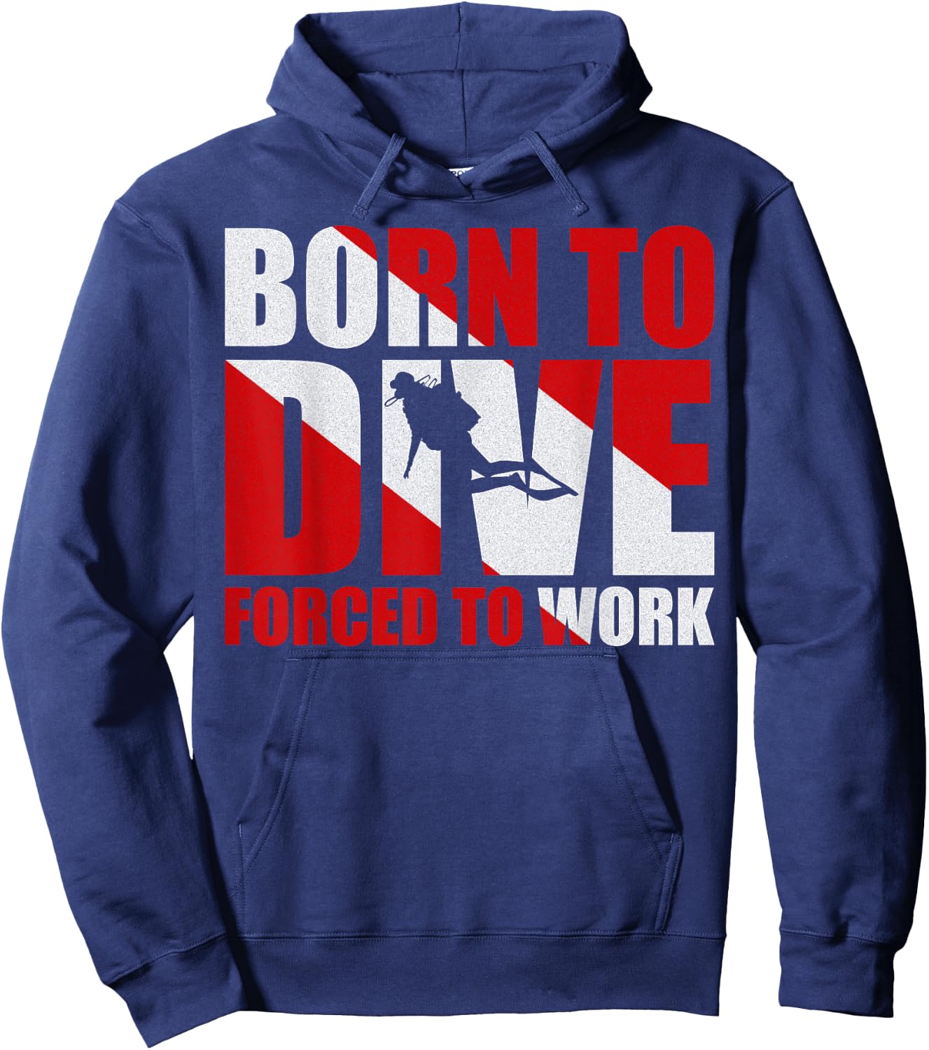Born To Dive Forced To Work Hoodie - Hoodie | Navy