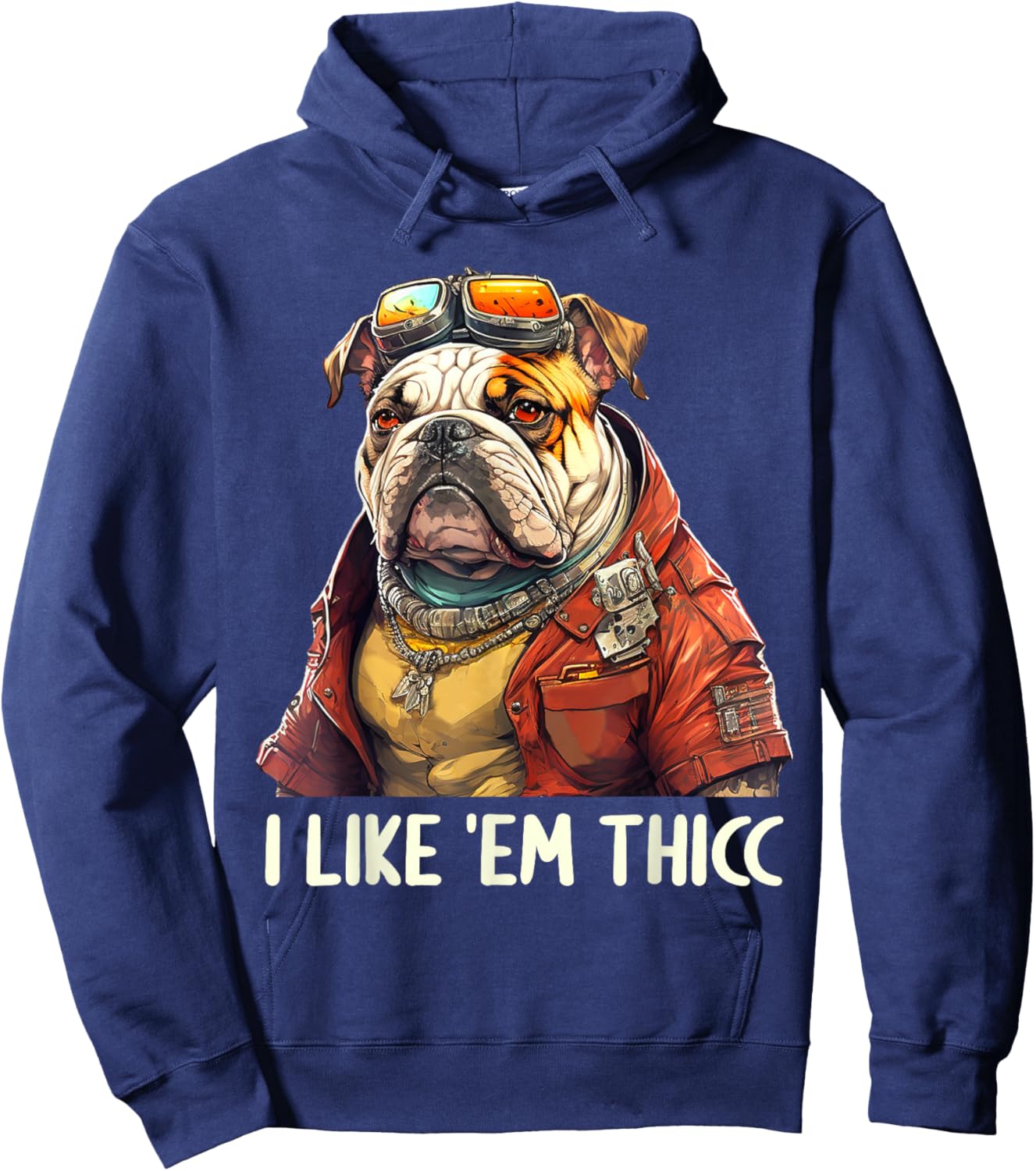 I Like 'em Thicc Bulldog Lovers Funny English Bulldog Men Women Hoodie - Hoodie | Navy