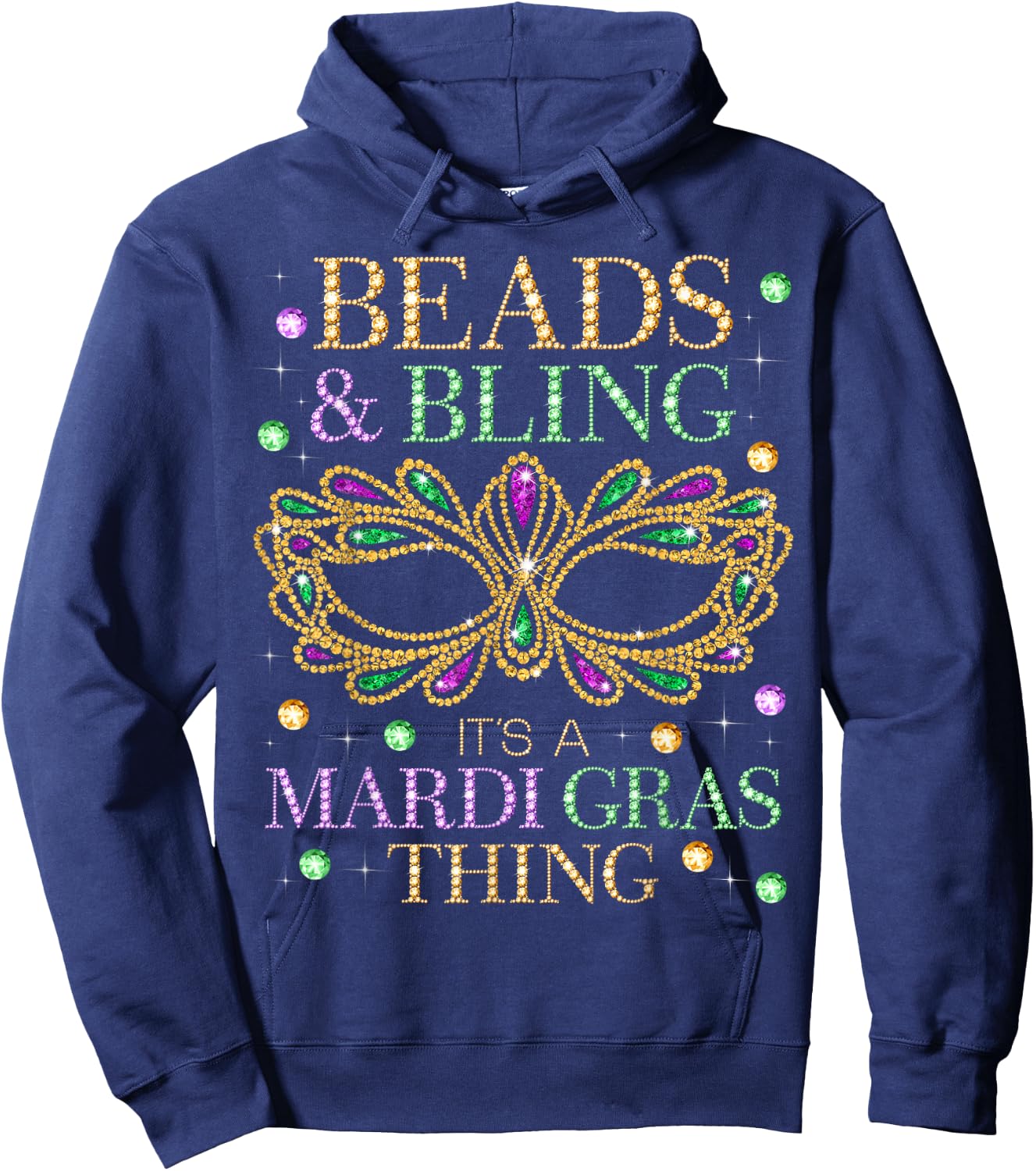 Beads & Bling It's A Mardi Gras Thing Funny Cute Carnival Hoodie - Hoodie | Navy