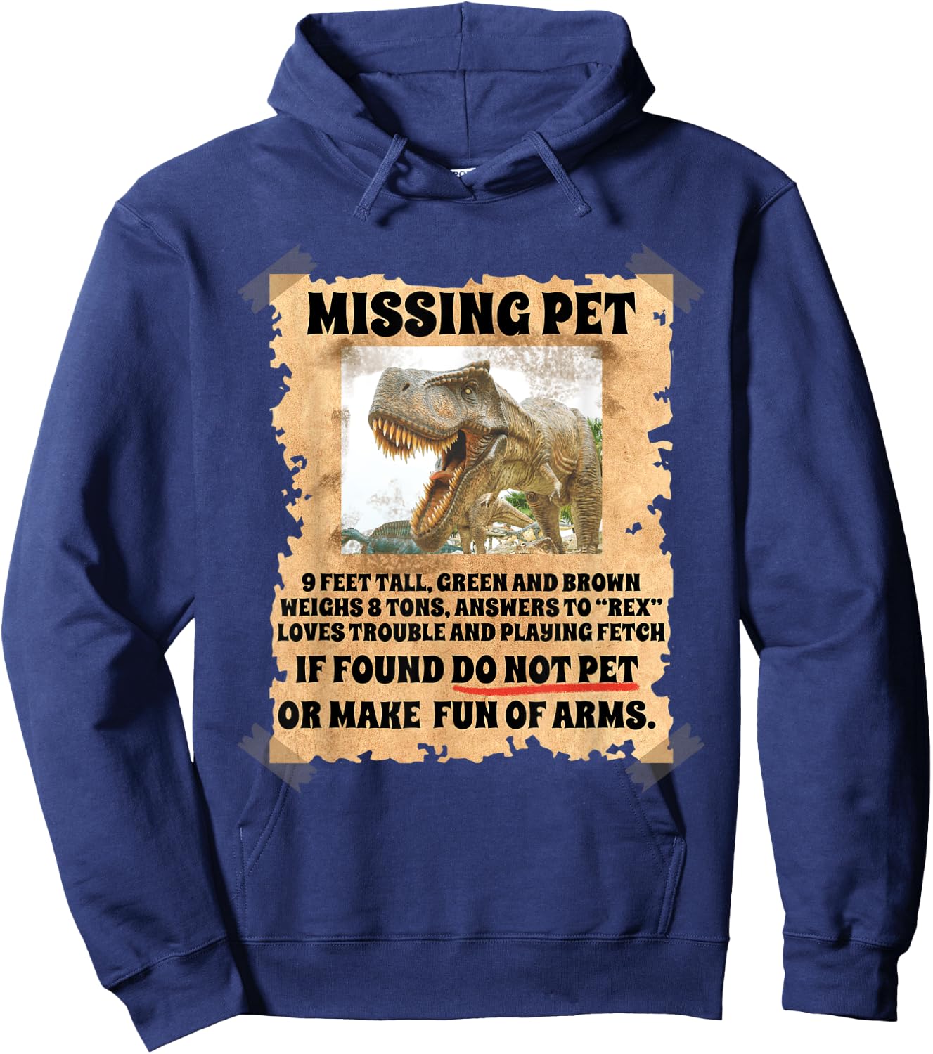 Missing Pet Dinosaur Funny Sayings Humor Dino Science Lover Hoodie - Hoodie | Navy