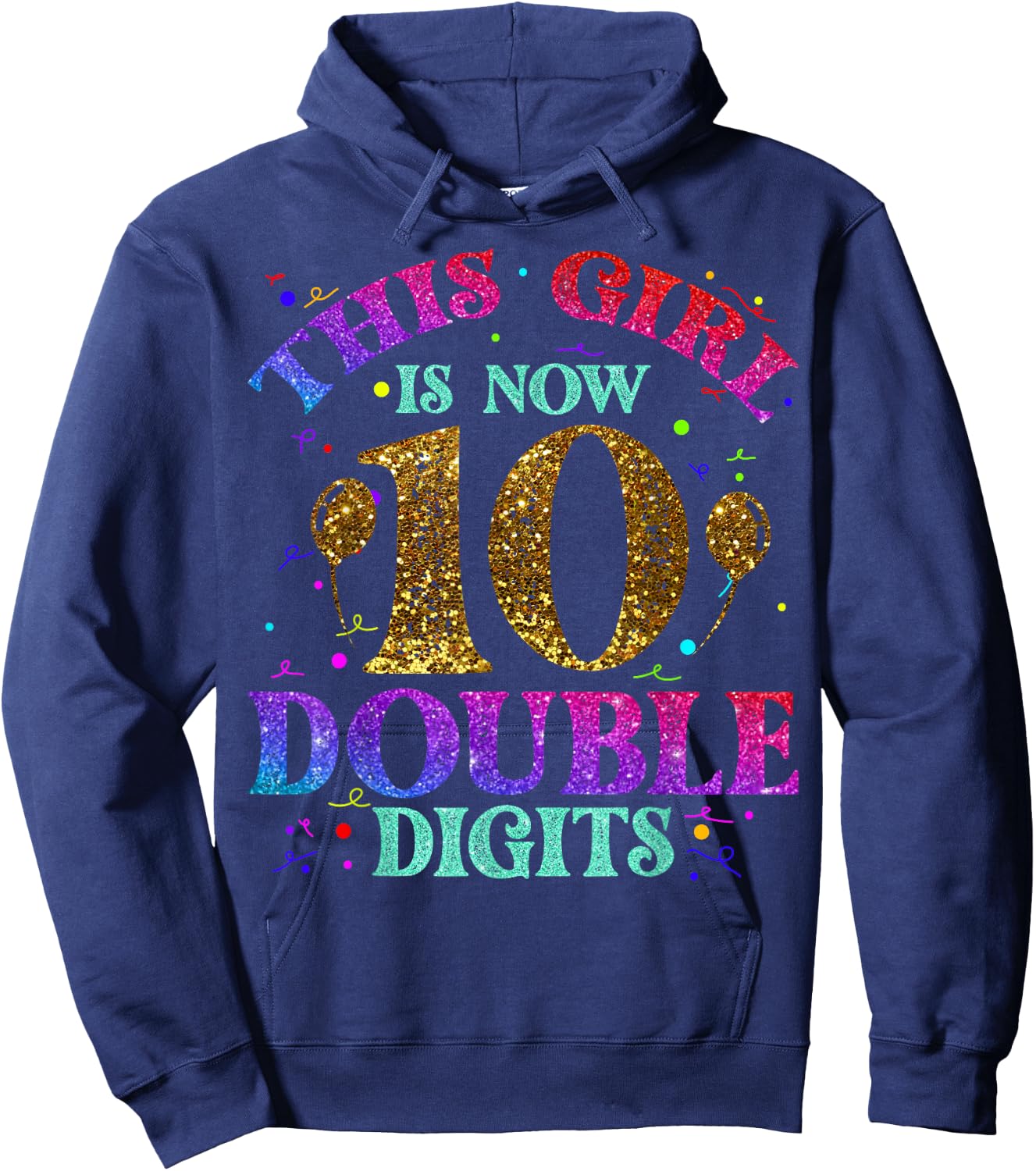 Kids, Girls Ten Years - This Girl is Now 10 - Double Digits Hoodie - Hoodie | Navy