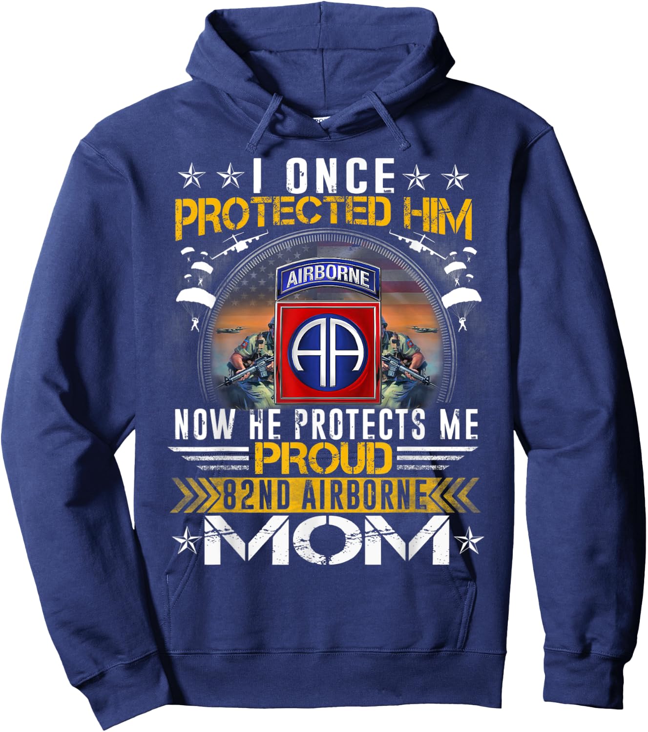 I Once Protected Him Proud 82nd Airborne Mom Military Hoodie - Hoodie | Navy