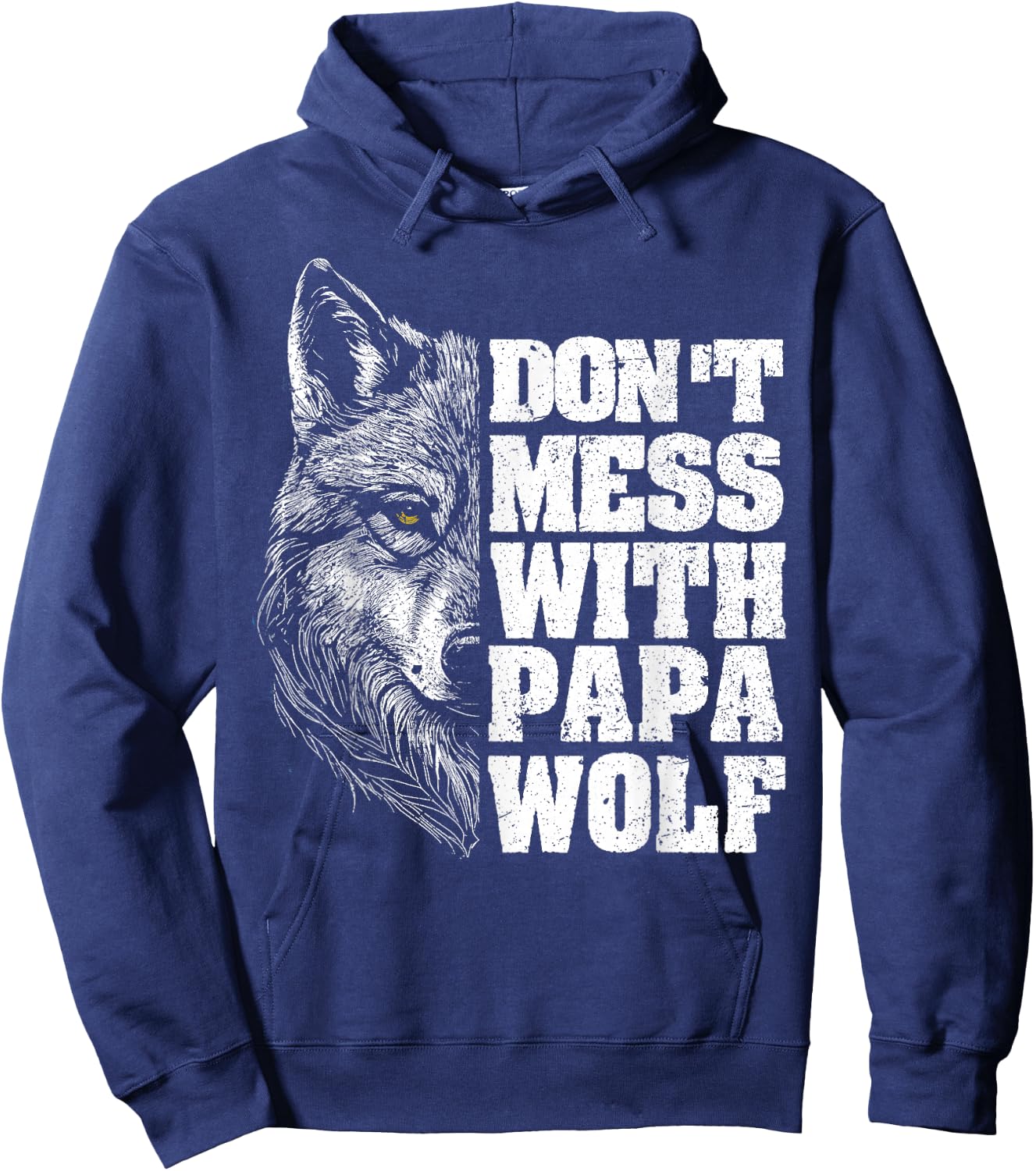 Don't Mess with Papa Wolf Dad Men for Father's Day Hoodie - Hoodie | Navy