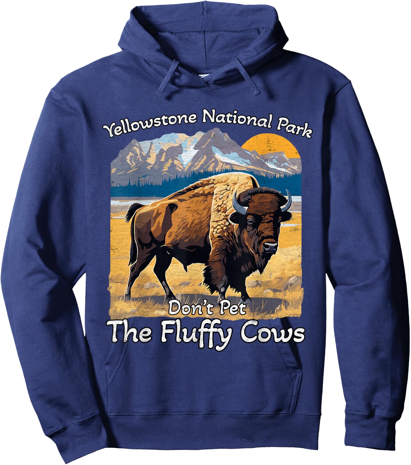 Do Not Pet The Fluffy Cows Yellowstone National Park Vintage Hoodie - Hoodie | Navy