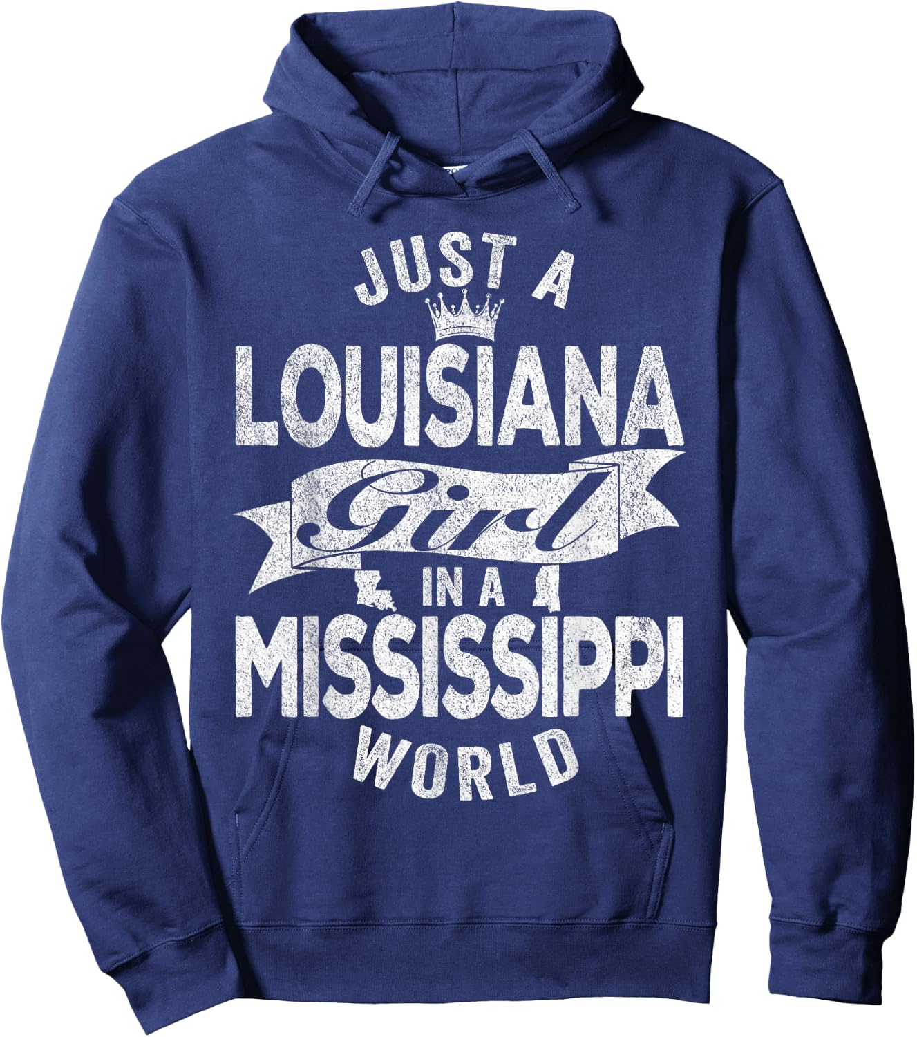Just A Louisiana Girl In A Mississippi World Hoodie - Hoodie | Navy