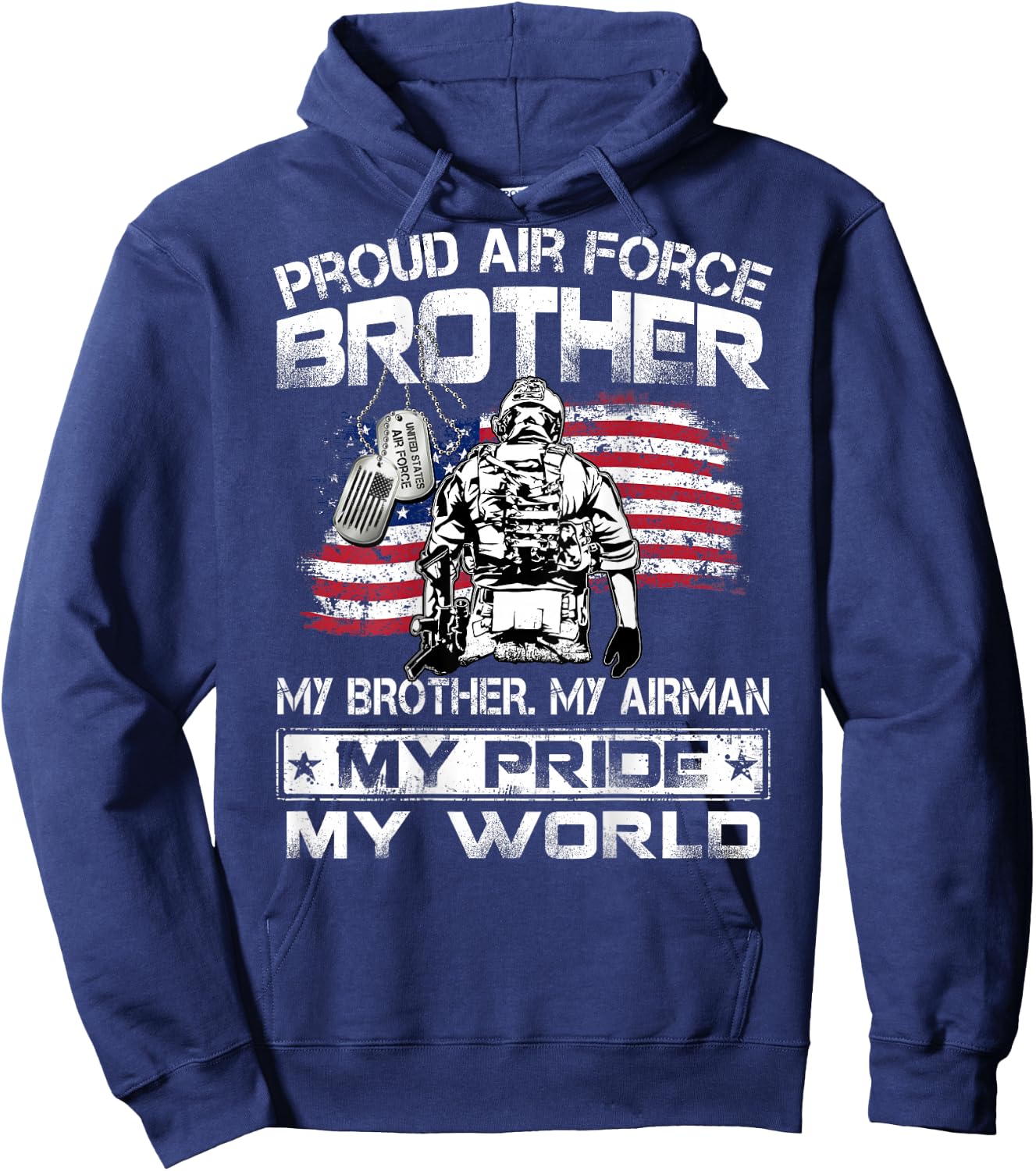 Proud Air Force Brother My Brother My Airman My Pride USAF Hoodie - Hoodie | Navy
