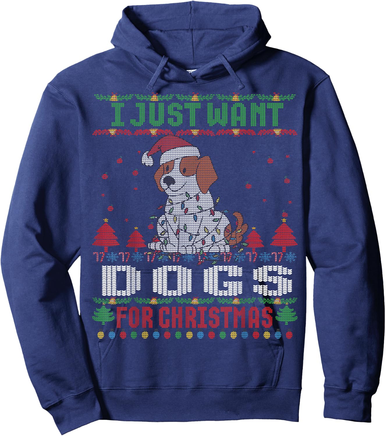 I just Want Dogs for Ugly Christmas Sweater Xmas Hoodie - Hoodie | Navy