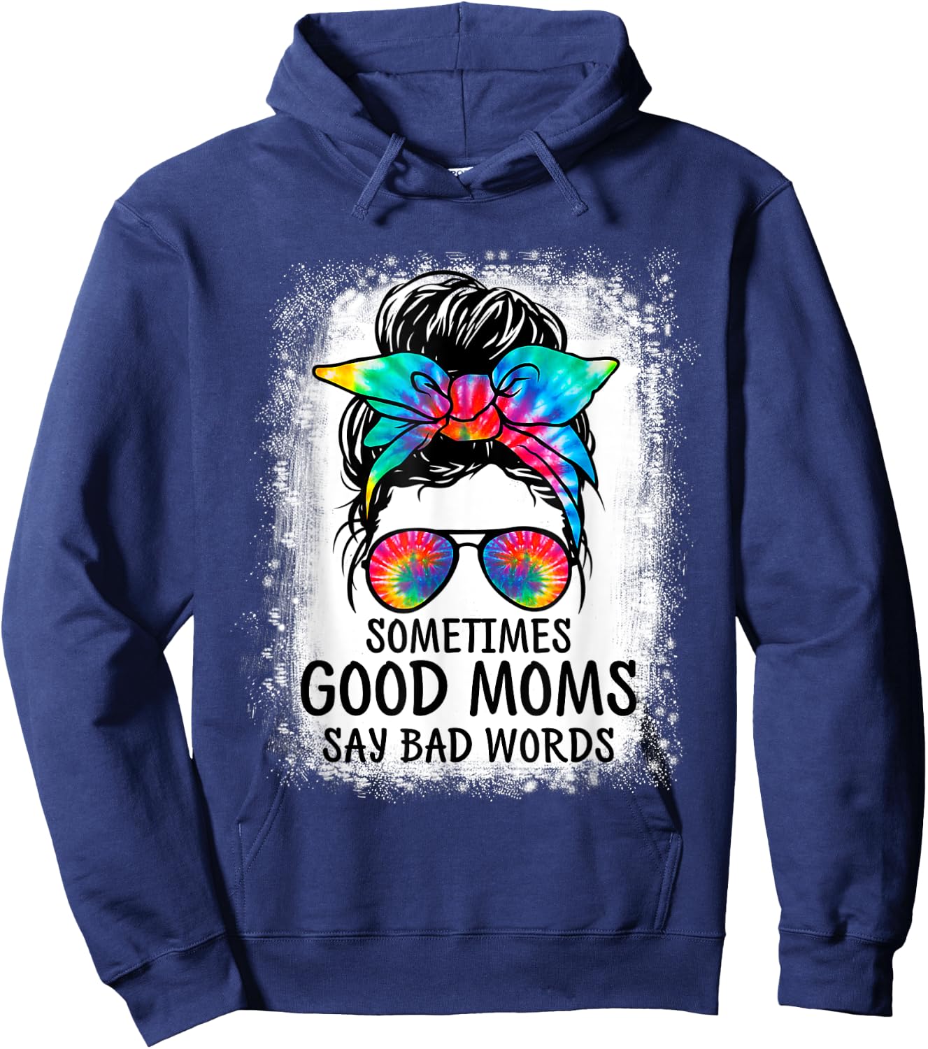 Sometimes Good Moms Say Bad Words Messy Bun Mother's Day Hoodie - Hoodie | Navy