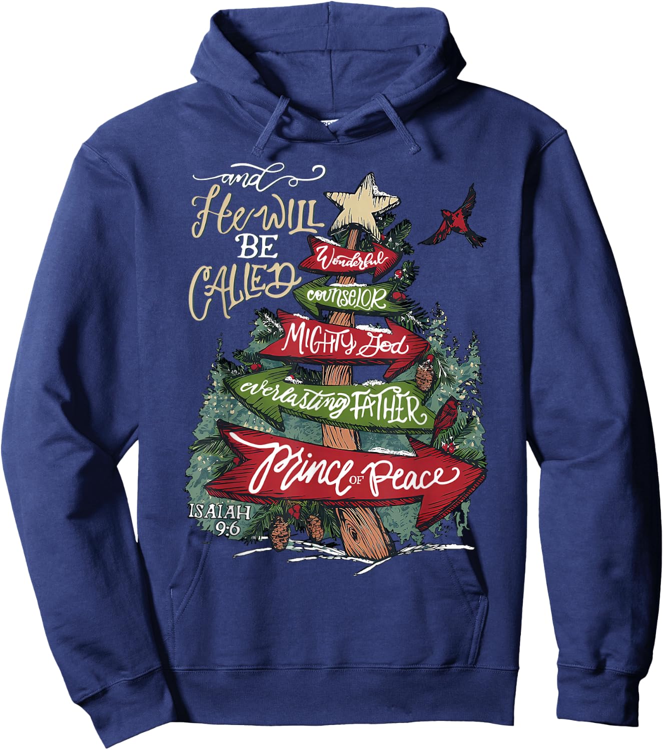 He Will Be Called Wonderful Counselor Mighty God Isaiah 9-6 Hoodie - Hoodie | Navy