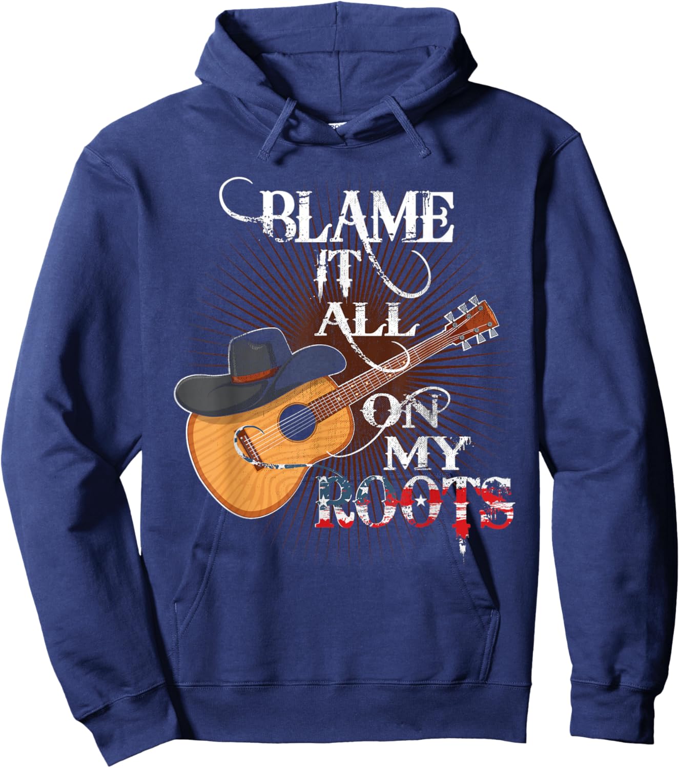 Blame It All On My Roots Shirt Men Country Music Lover Hoodie - Hoodie | Navy