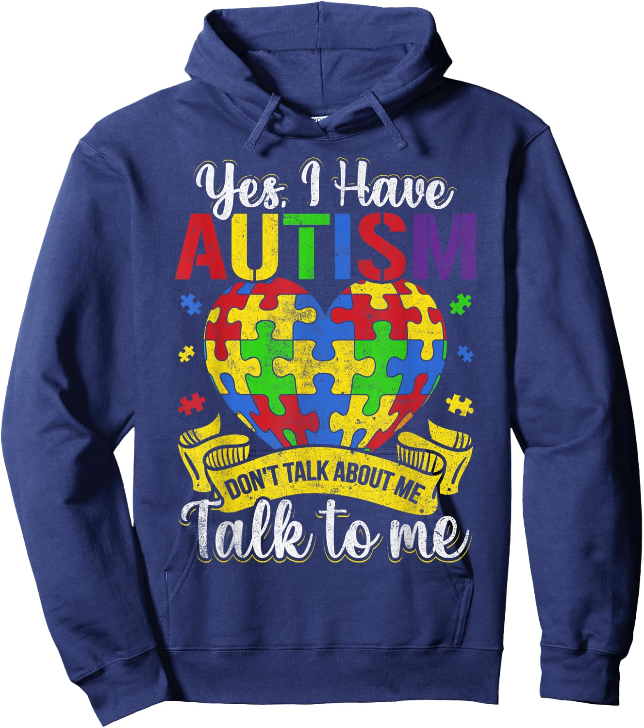 Autism Autistic Kids Awareness Child Day Yes I Have Autism Hoodie - Hoodie | Navy
