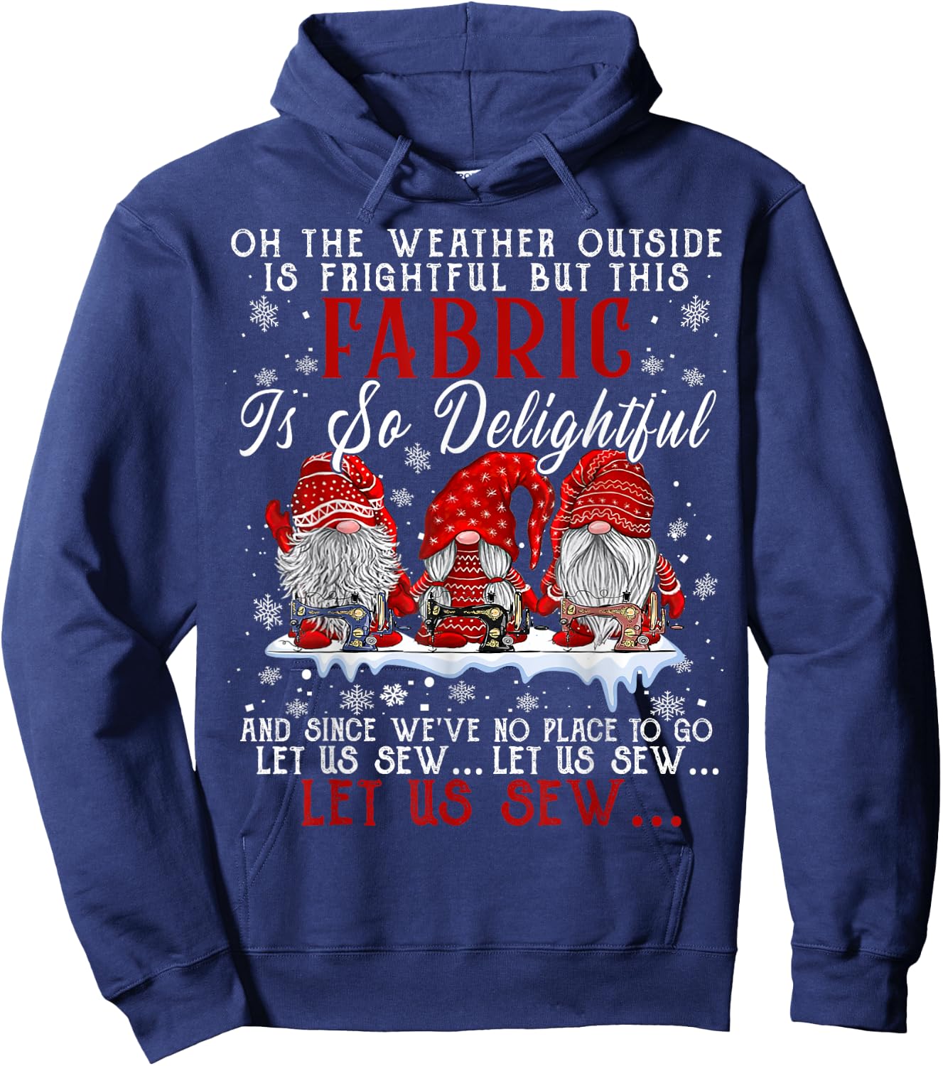 Let Us Sew Three Gnomes Sewing Quilting Christmas Hoodie - Hoodie | Navy