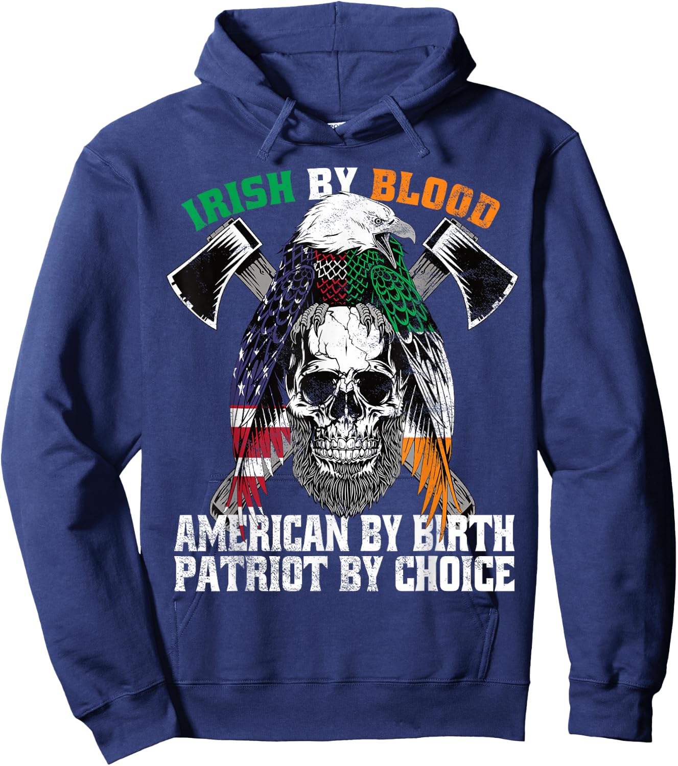Irish by Blood American by Birth Patriot by Choice Eagle Hoodie - Hoodie | Navy