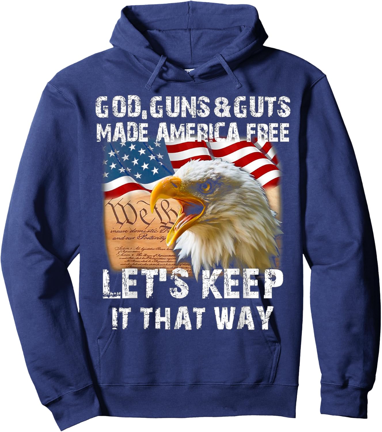 God Guns And Guts Made America Free Let's Keep It That Way Hoodie - Hoodie | Navy