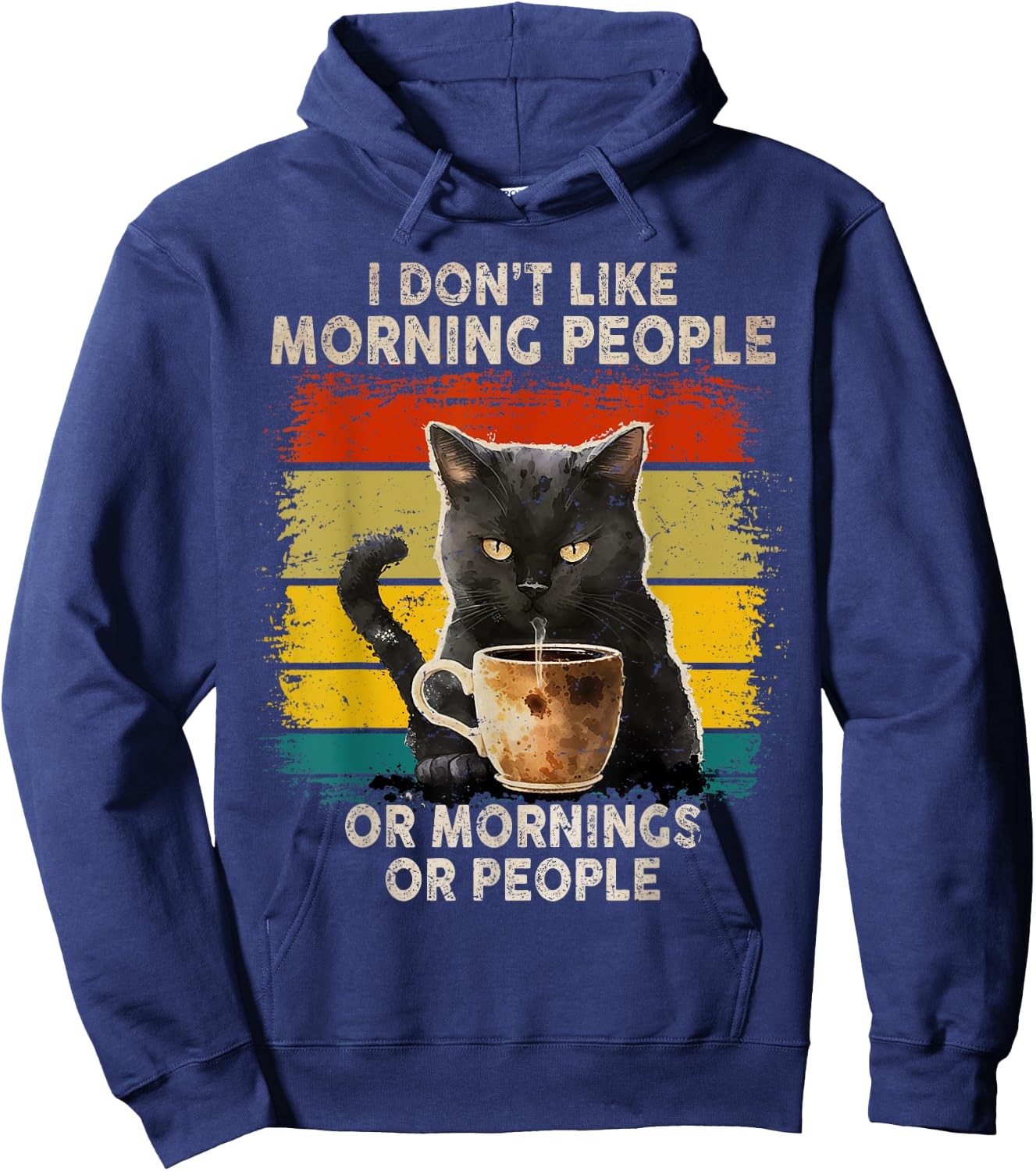 Fun I Hate Morning People and Mornings and People Coffee Cat Hoodie - Hoodie | Navy