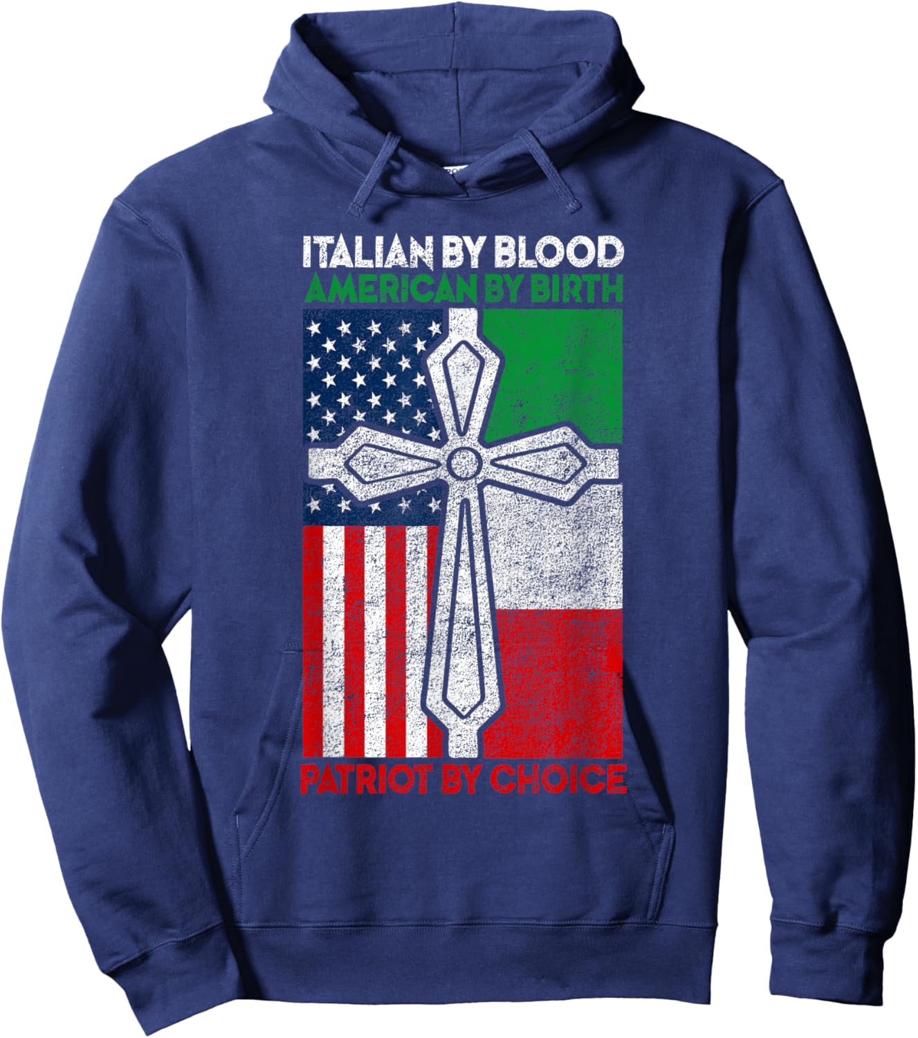 Italian By Blood American By Birth Patriot Choice Hoodie - Hoodie | Navy