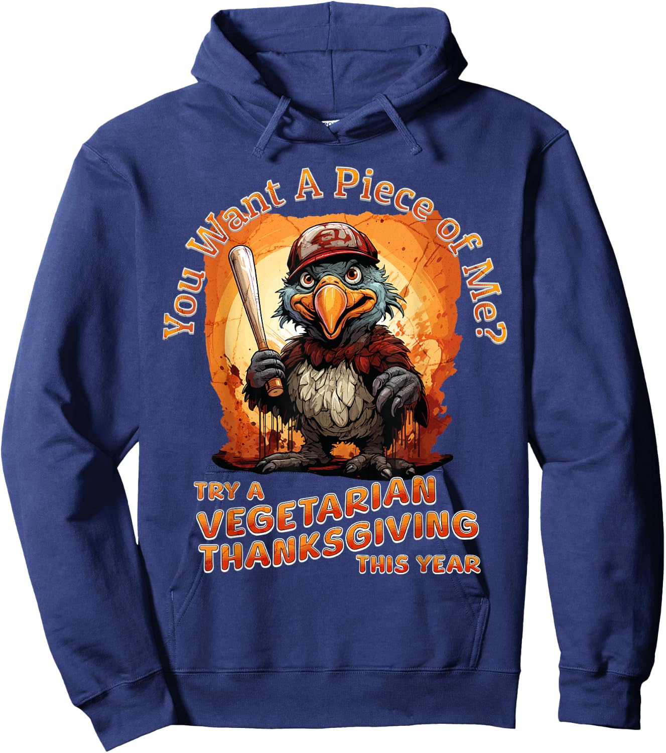 You want a piece of me funny thanksgiving turkey vegetarian Hoodie - Hoodie | Navy