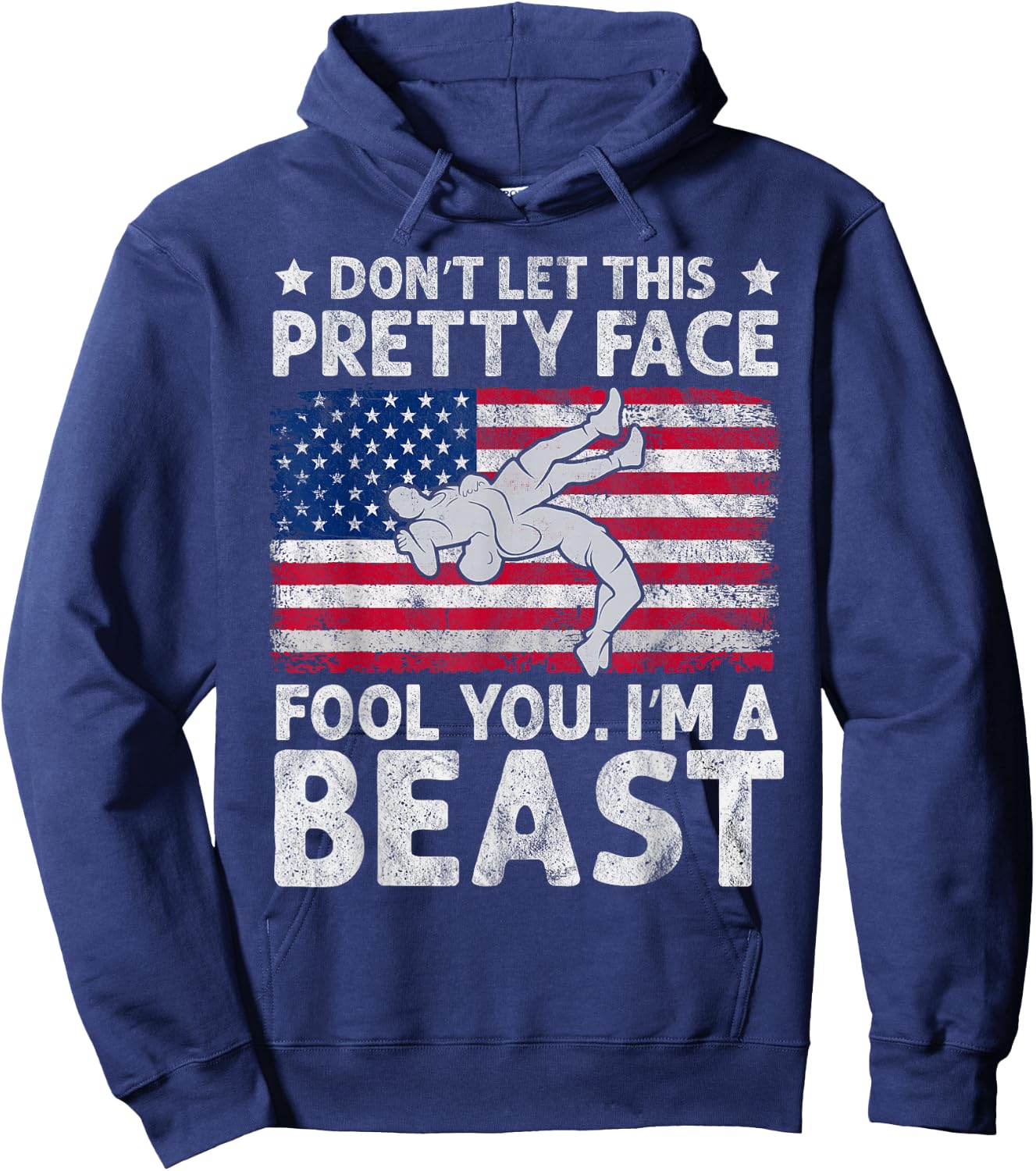 Funny Wrestle Don't Let This Pretty Face Fool You Im A Beast Hoodie - Hoodie | Navy