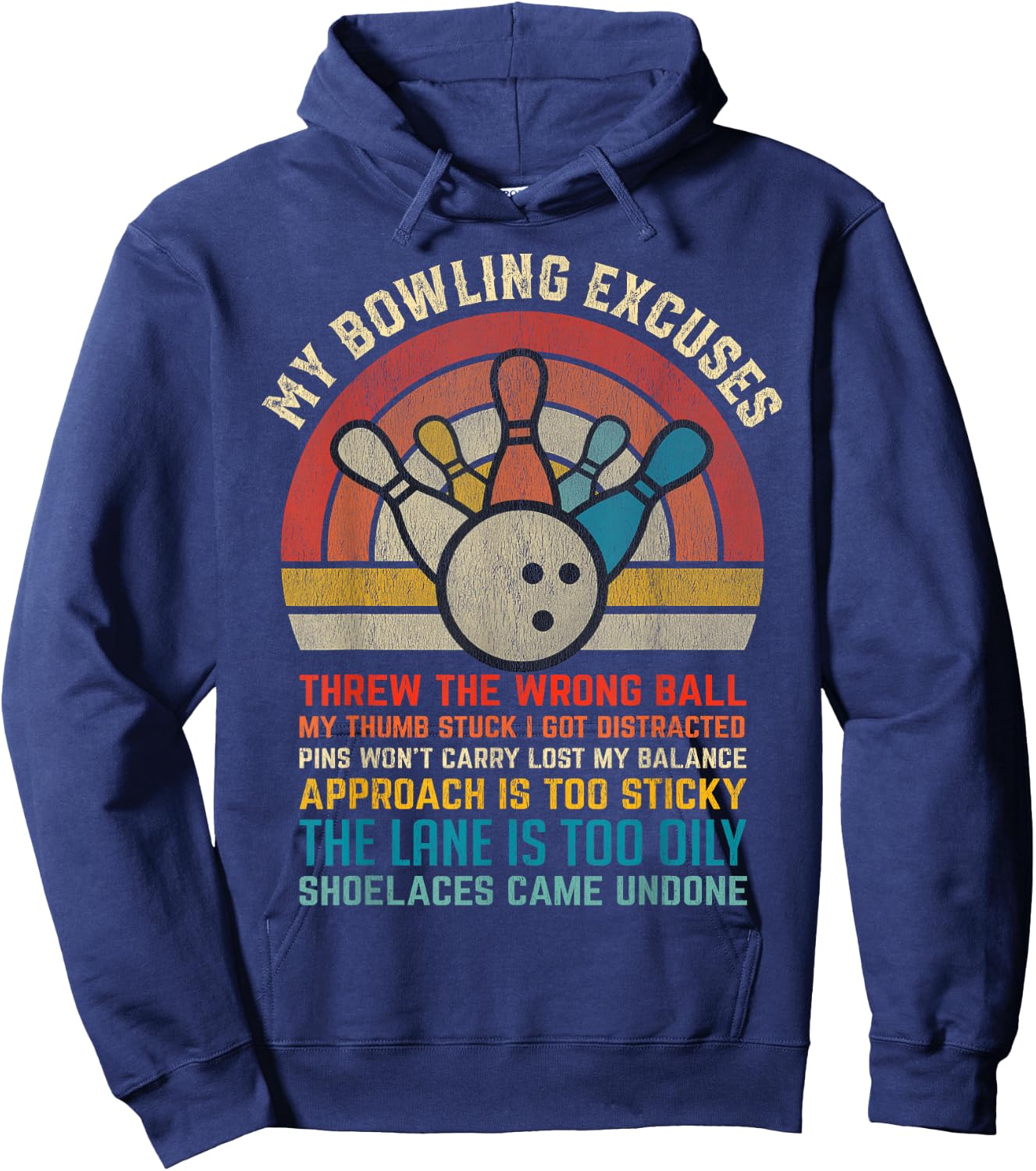 My Bowling Excuses Retro Vintage Funny Bowler Bowling Player Hoodie - Hoodie | Navy