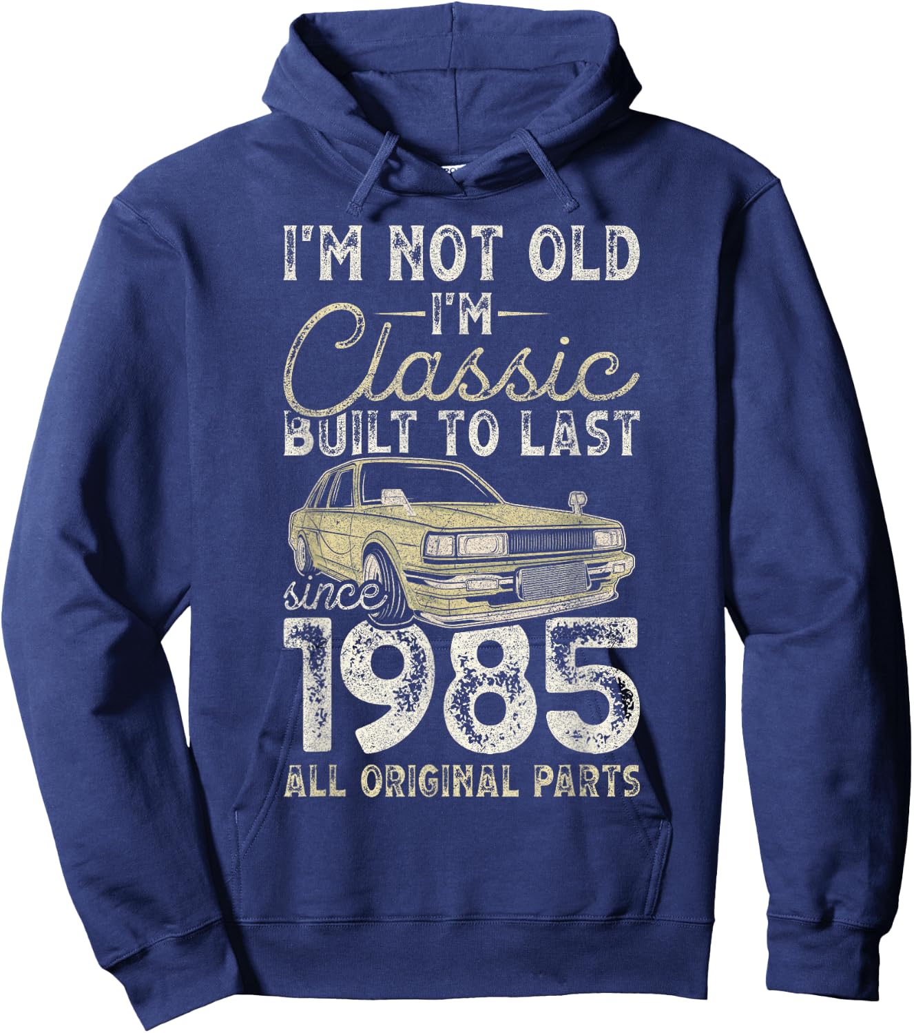 40th Birthday, Since 1985, Classic Car, 40 Years Old Hoodie - Hoodie | Navy