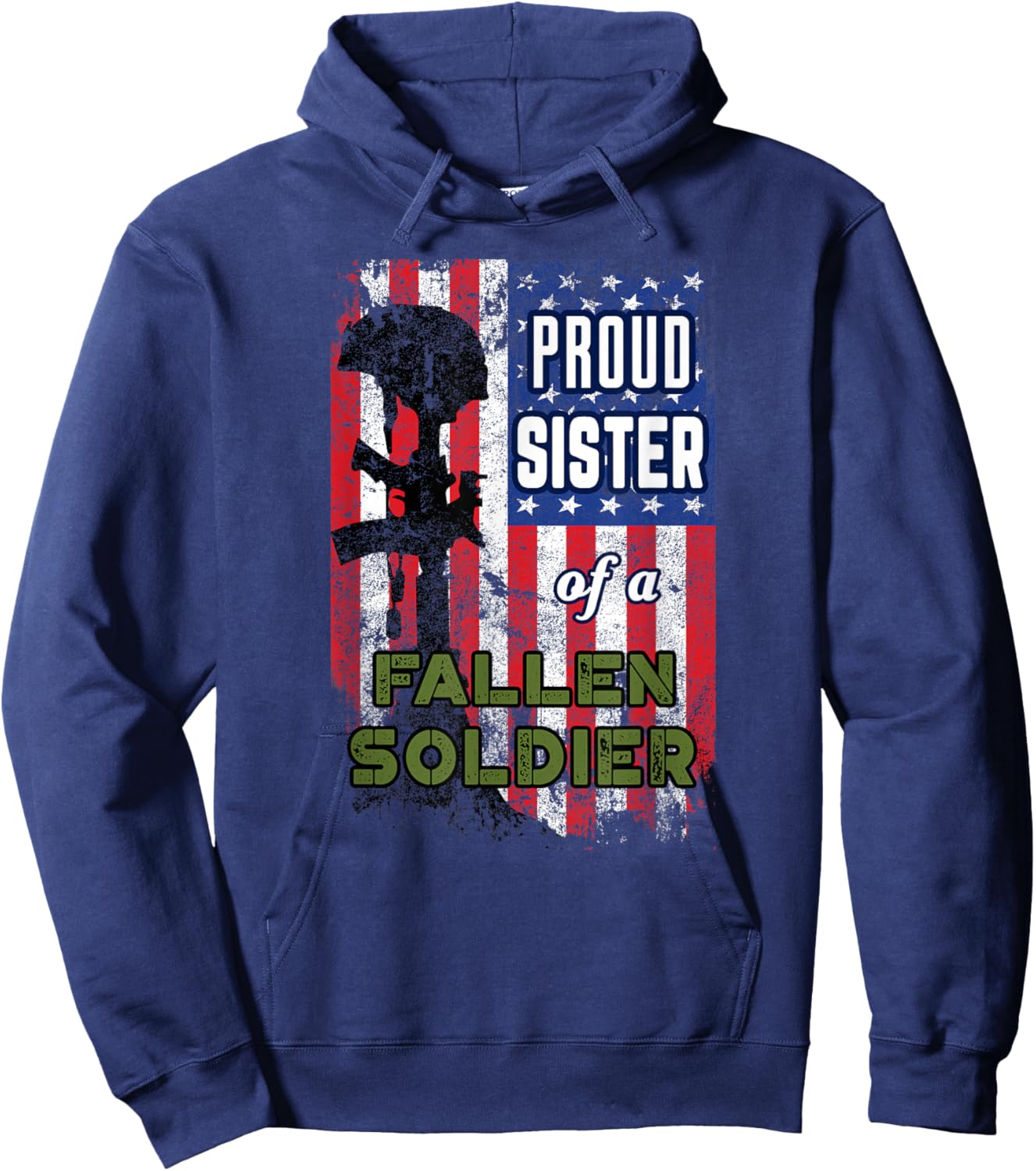 Proud Sister of a Fallen Soldier Veterans Day Shirt Hoodie - Hoodie | Navy