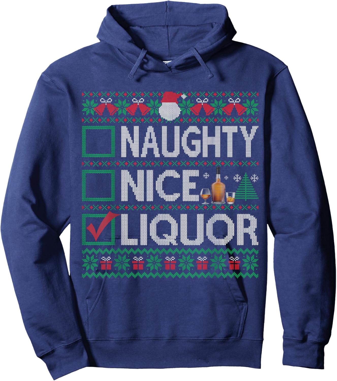 Naughty Nice Liquor Christmas List Liquor Ugly Sweater Hoodie - Hoodie | Navy