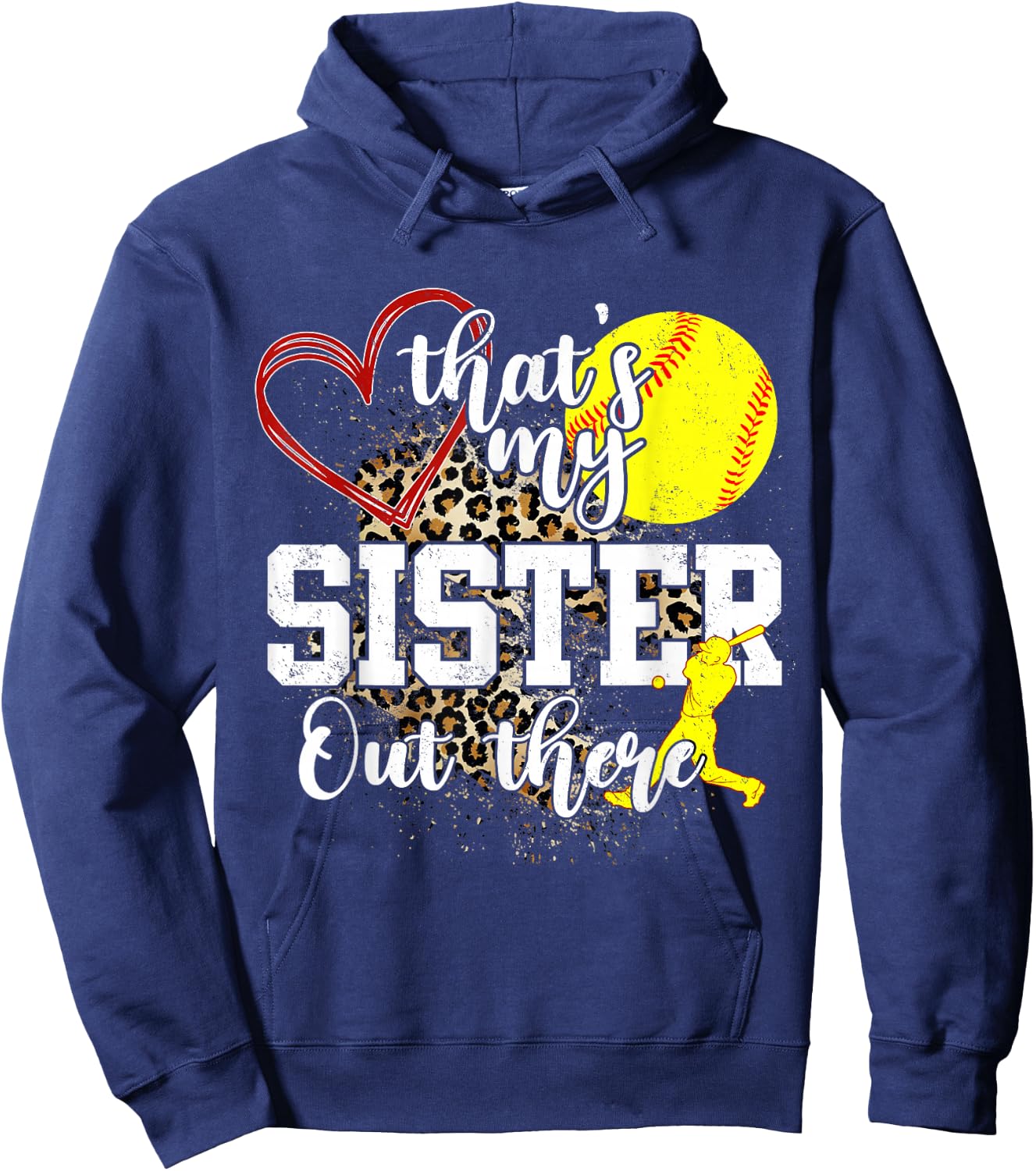 That's My Sister Out There Softball Hoodie - Hoodie | Navy
