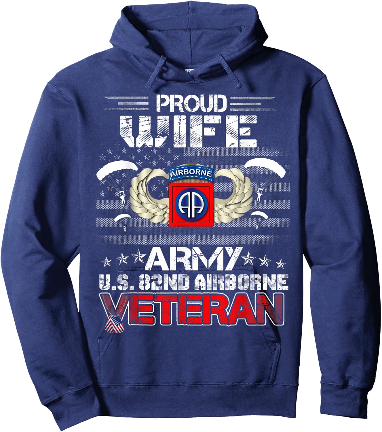 Proud Wife Army US 82nd Airborne Veteran Flag Patriotic Hoodie - Hoodie | Navy