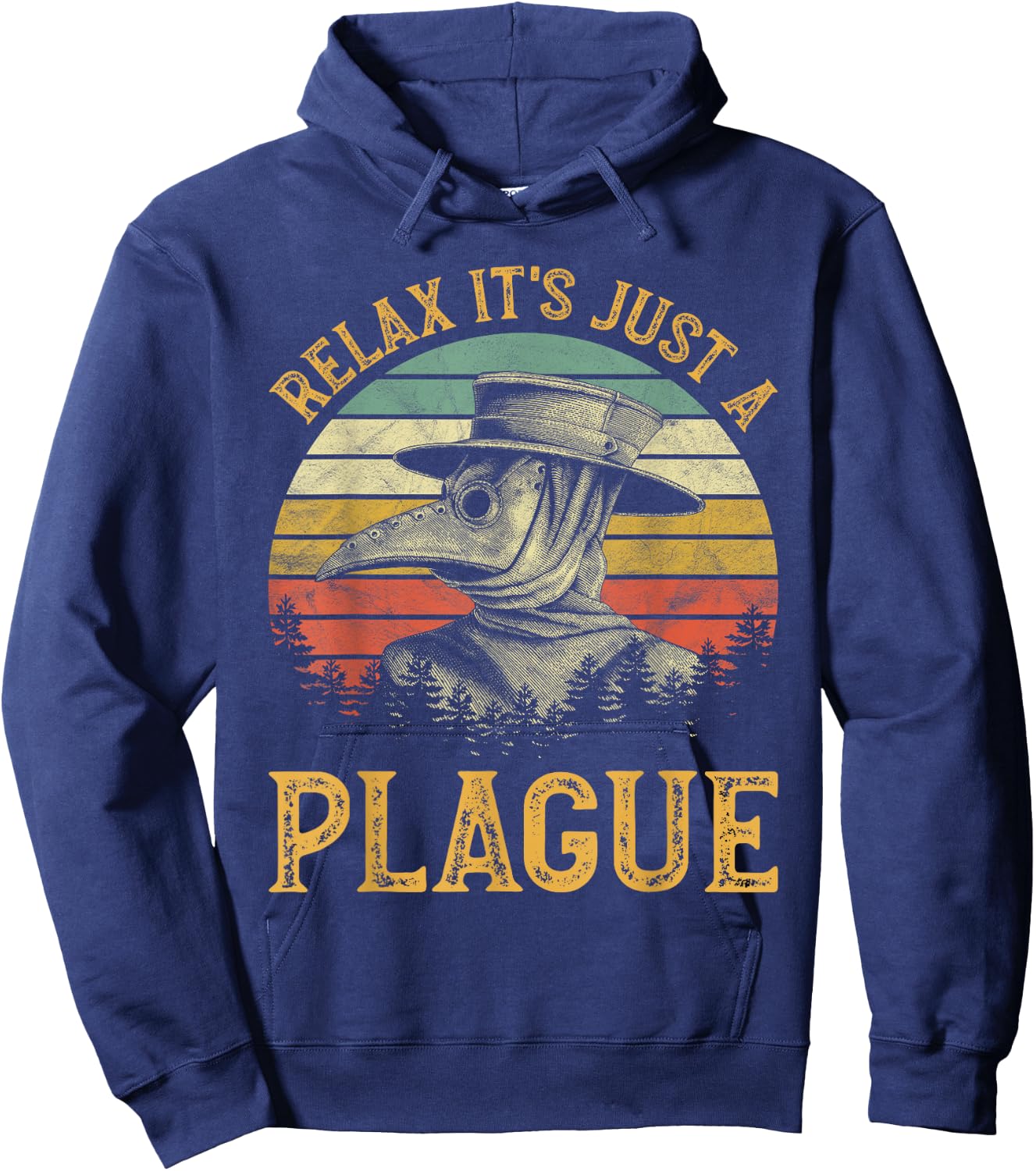 Relax It's Just A Plague Mask Cloak Medieval Plague Doctor Hoodie - Hoodie | Navy