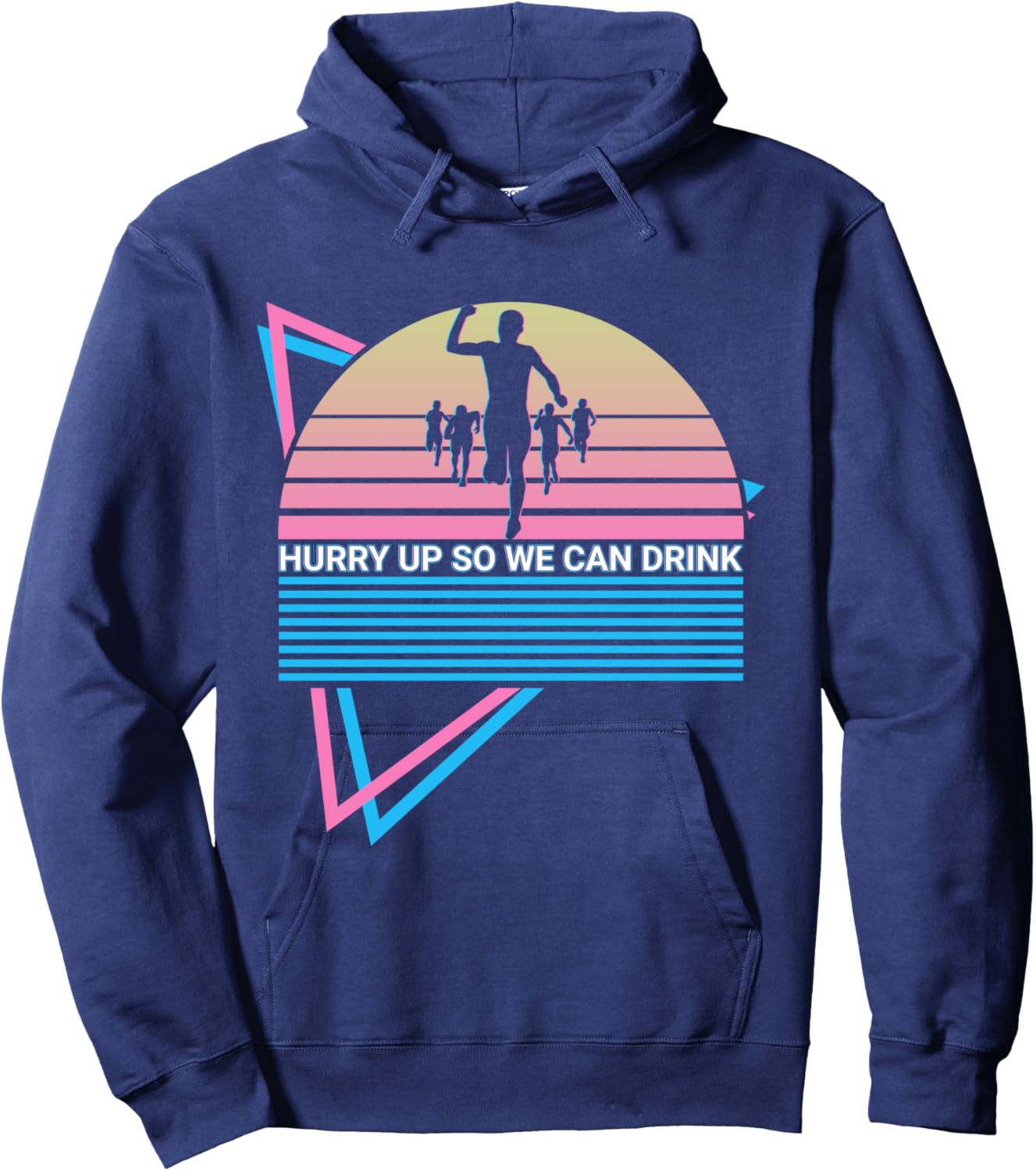 Funny Marathon Runner Retro Hurry Up So We Can Drink Hoodie - Hoodie | Navy