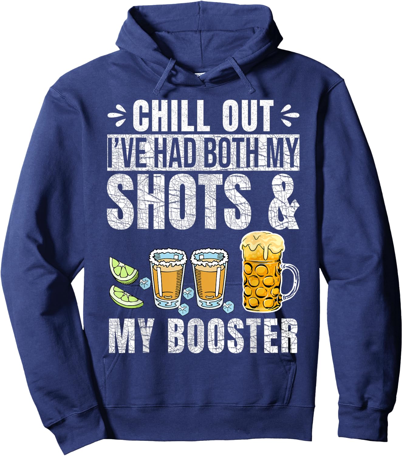 Chill Out I've had both my Shots and Booster Funny Vaccine Hoodie - Hoodie | Navy