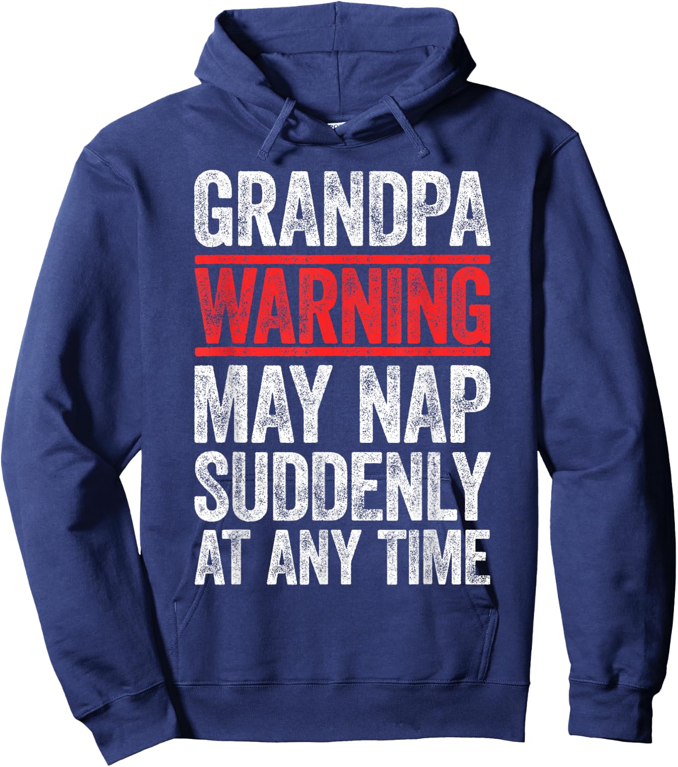Grandpa Warning May Nap Suddenly At Any Time Shirt Men Papa Hoodie - Hoodie | Navy