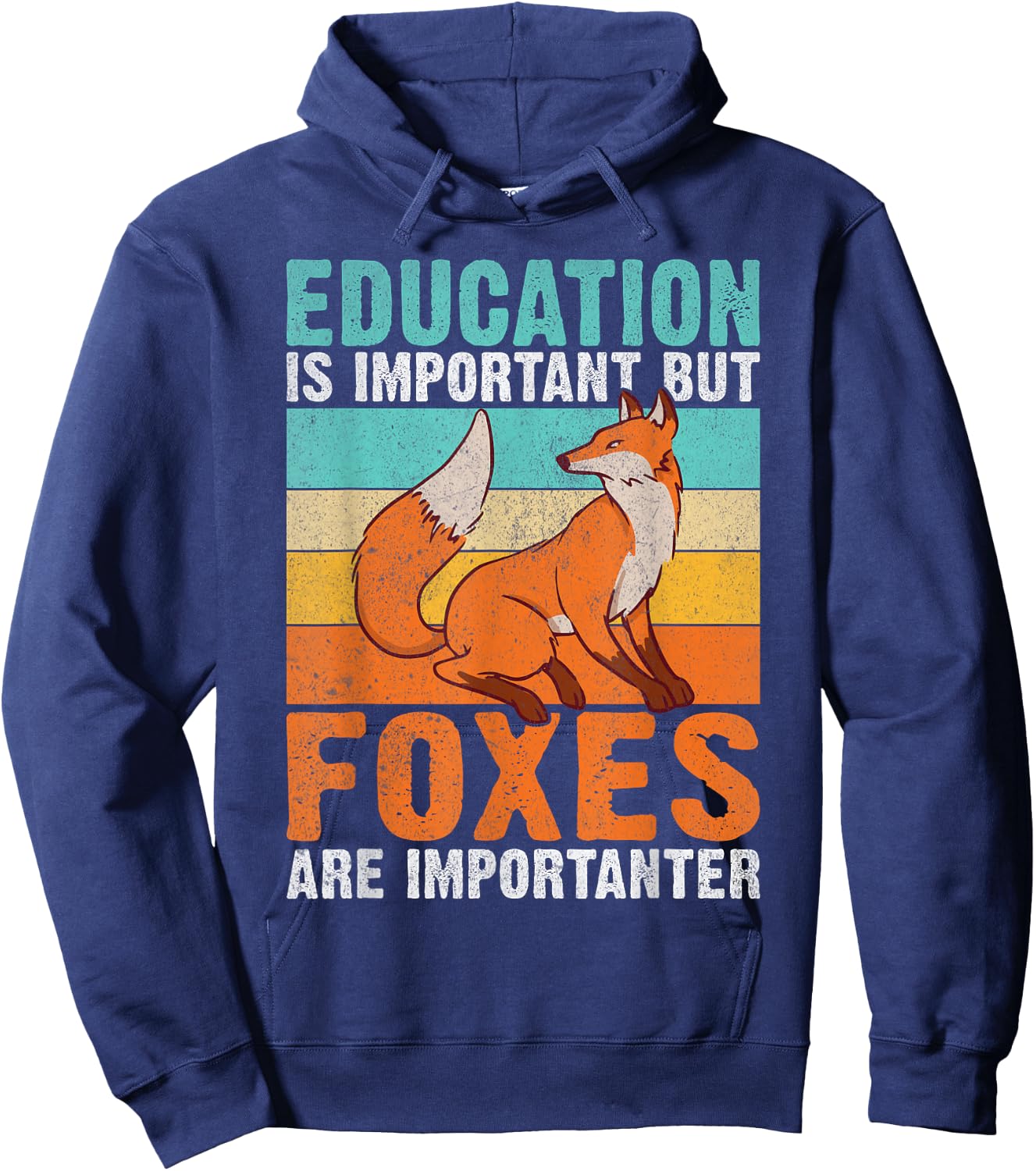 Education is important but Foxes are importanter Fox Hoodie - Hoodie | Navy