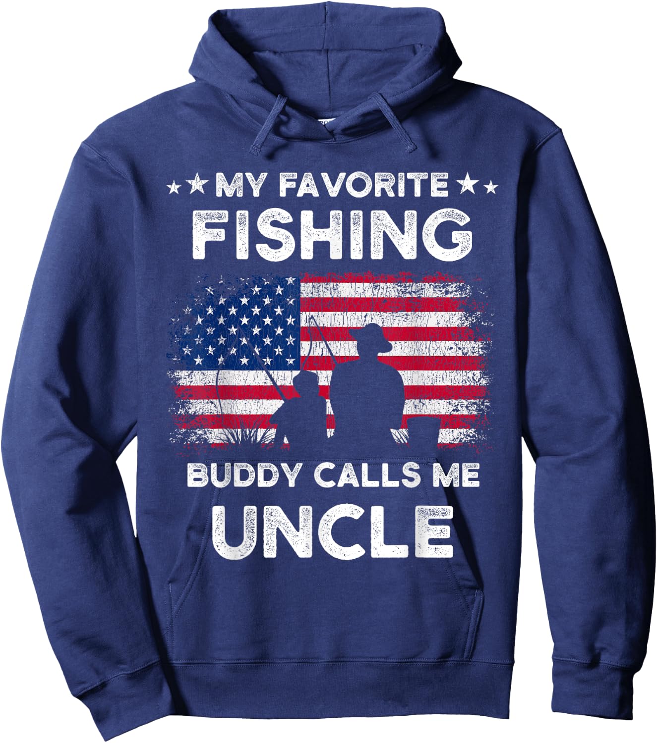 My Favorite Fishing Buddy Calls Me Uncle Fishing Buddy Hoodie - Hoodie | Navy
