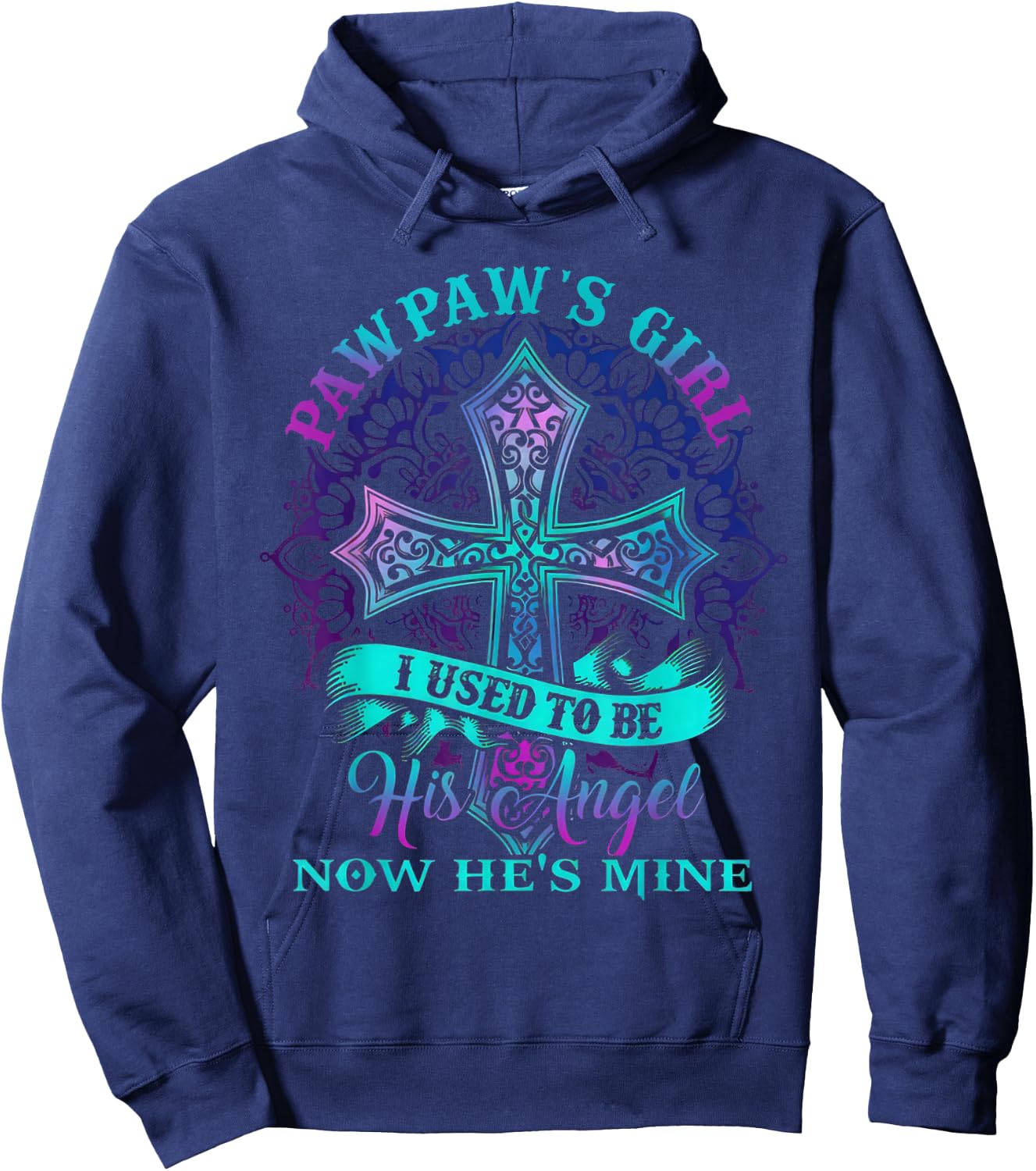 Cross Pawpaw's Girl I Used To Be His Angel Now He's Mine Hoodie - Hoodie | Navy