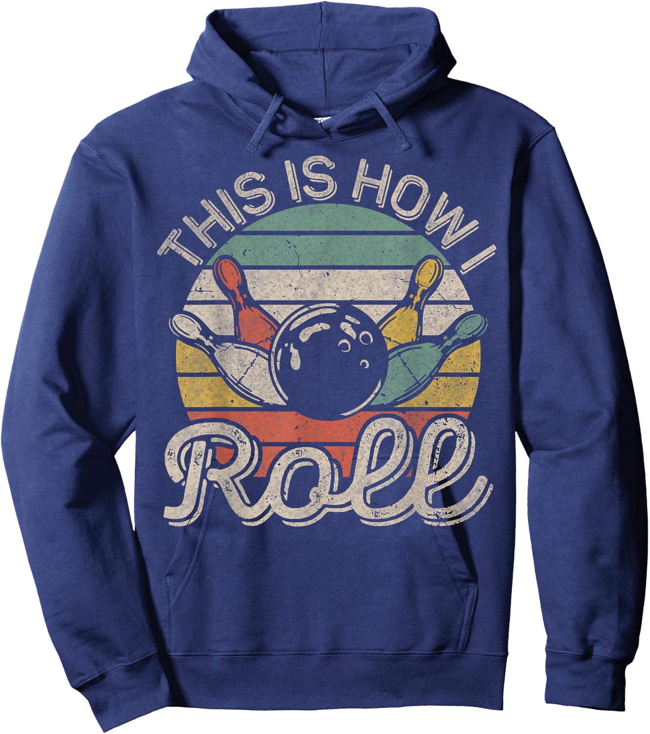 This Is How I Roll Retro Bowling Bowler Funny Hoodie - Hoodie | Navy