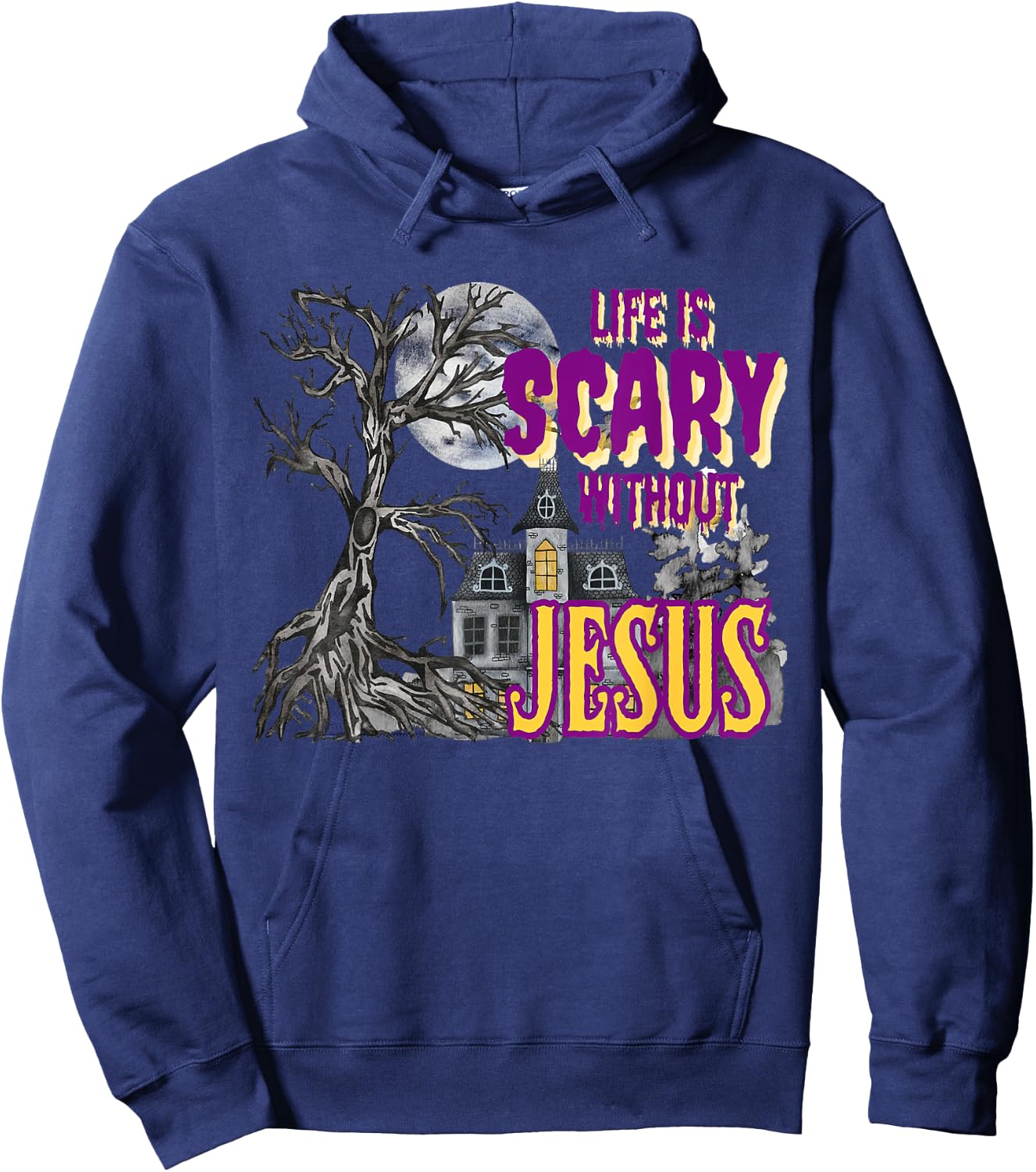 Life Is Scary Without Jesus Halloween Costume Hoodie - Hoodie | Navy
