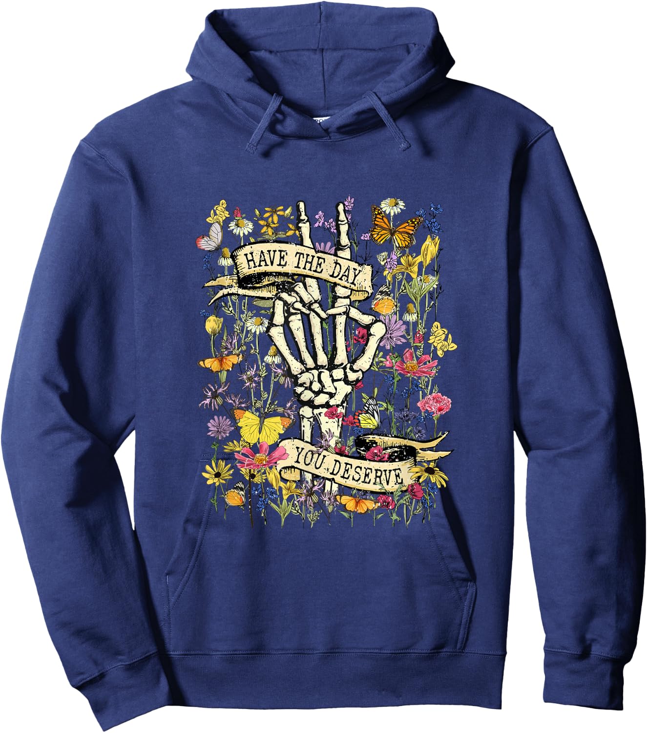 Floral Skeleton Peace Hand Sign Have The Day You Deserve Hoodie - Hoodie | Navy