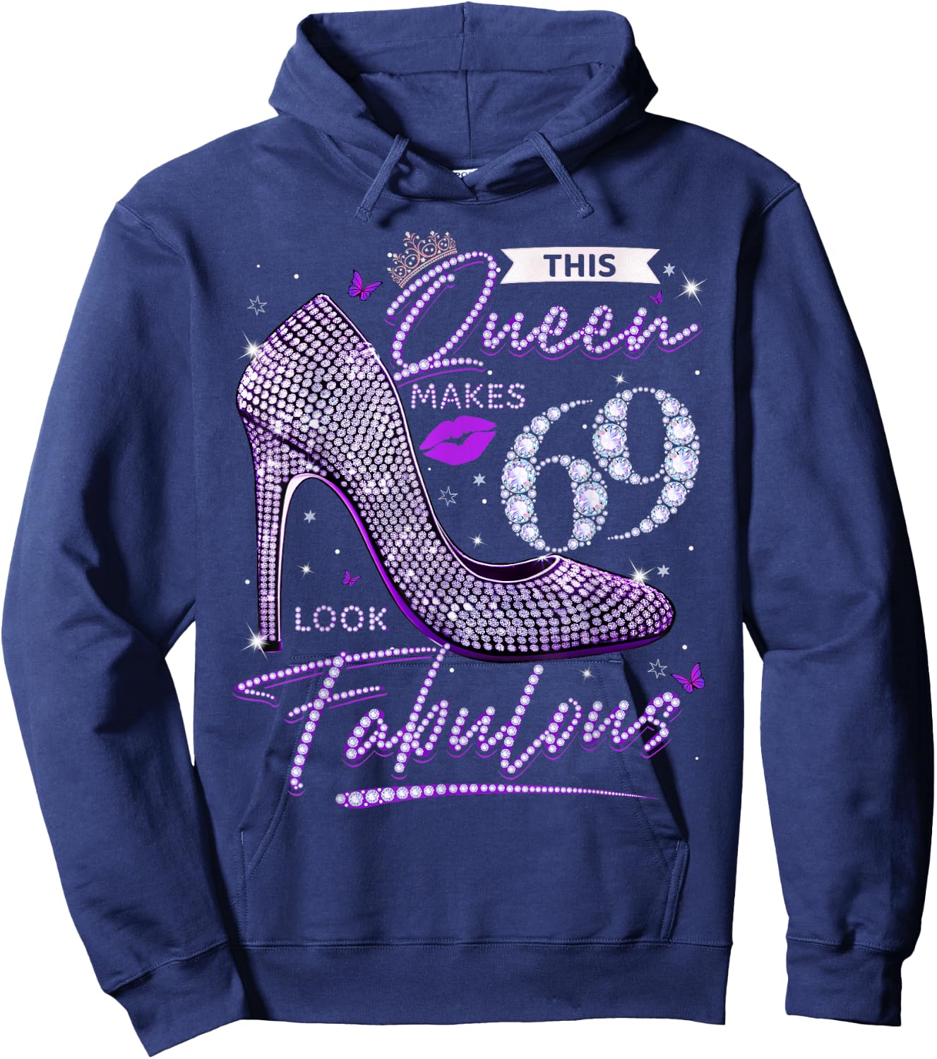 This Queen Makes 69 Looks Fabulous Shirt 69th Birthday Women Hoodie - Hoodie | Navy