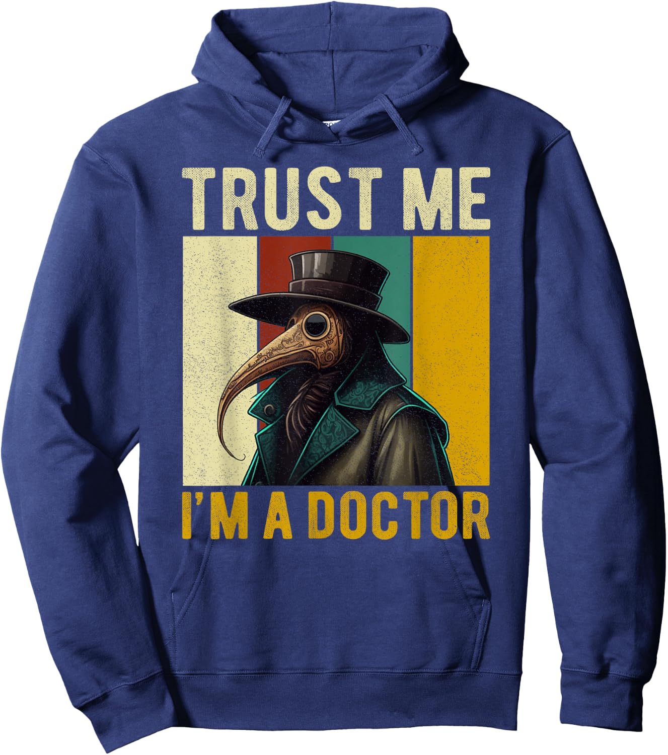 Trust Me I'm A Doctor Plague Doctor Face Mask Physician Hoodie - Hoodie | Navy