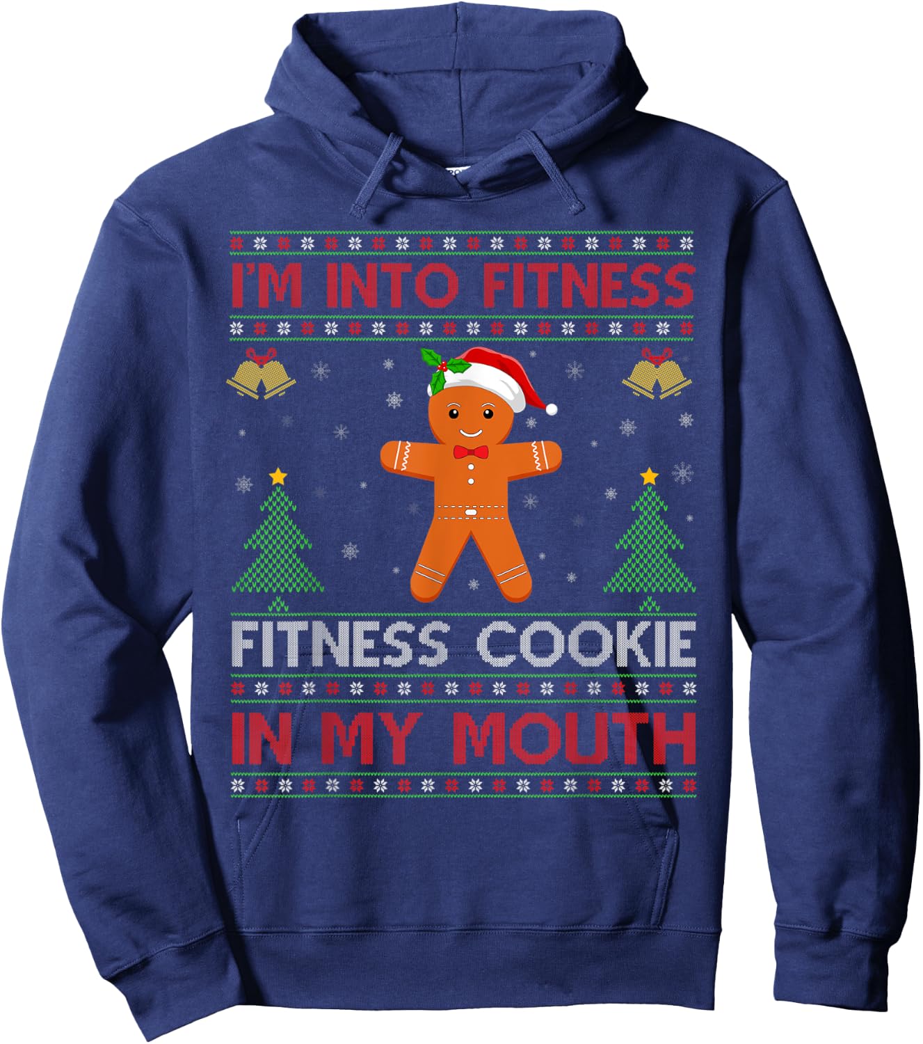 I'm Into Fitness Fitness Cookie In My Mouth Ugly Christmas Hoodie - Hoodie | Navy
