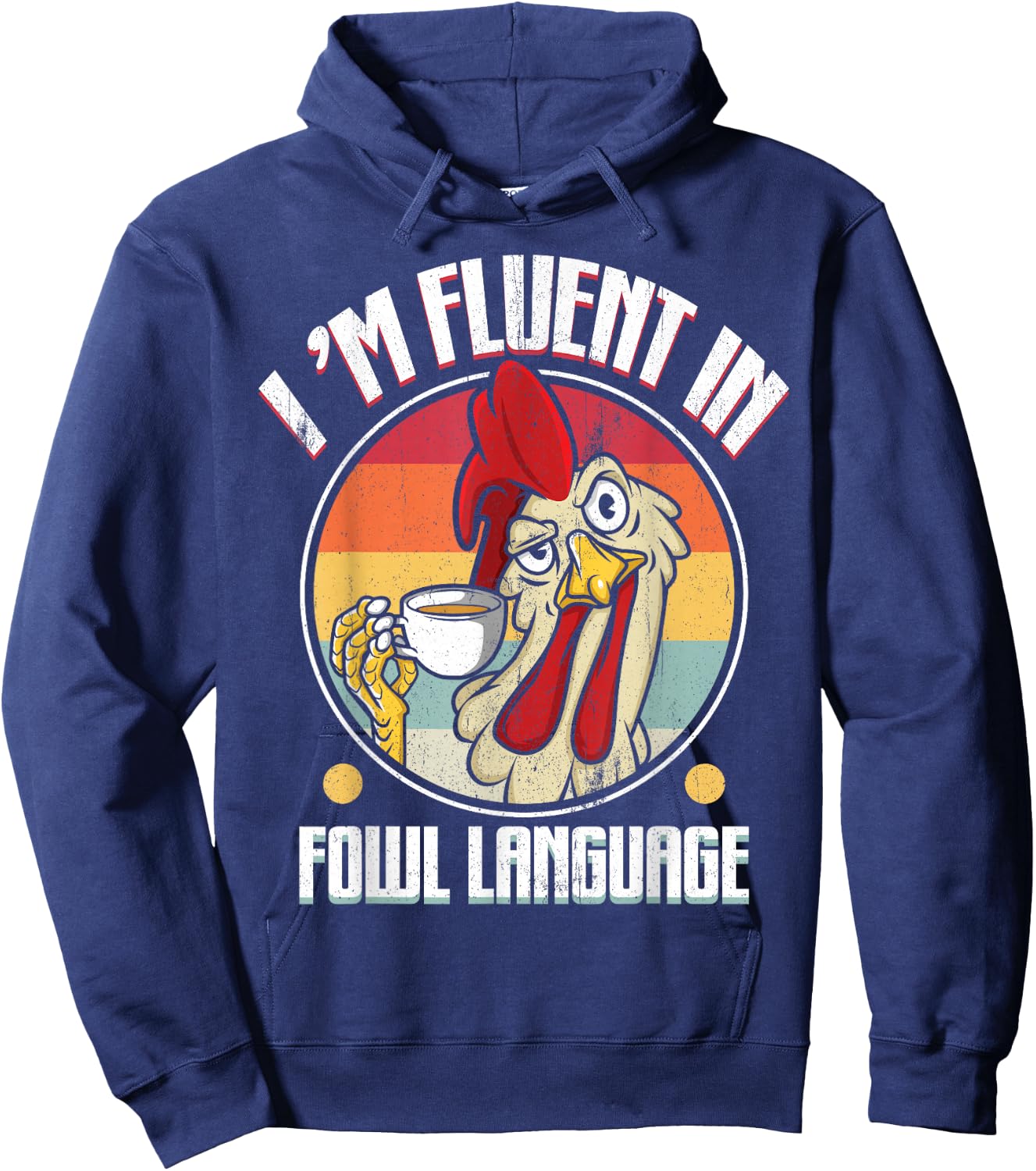 Flowing in Poultry Language Funny Chicken Lover Gift Hoodie - Hoodie | Navy
