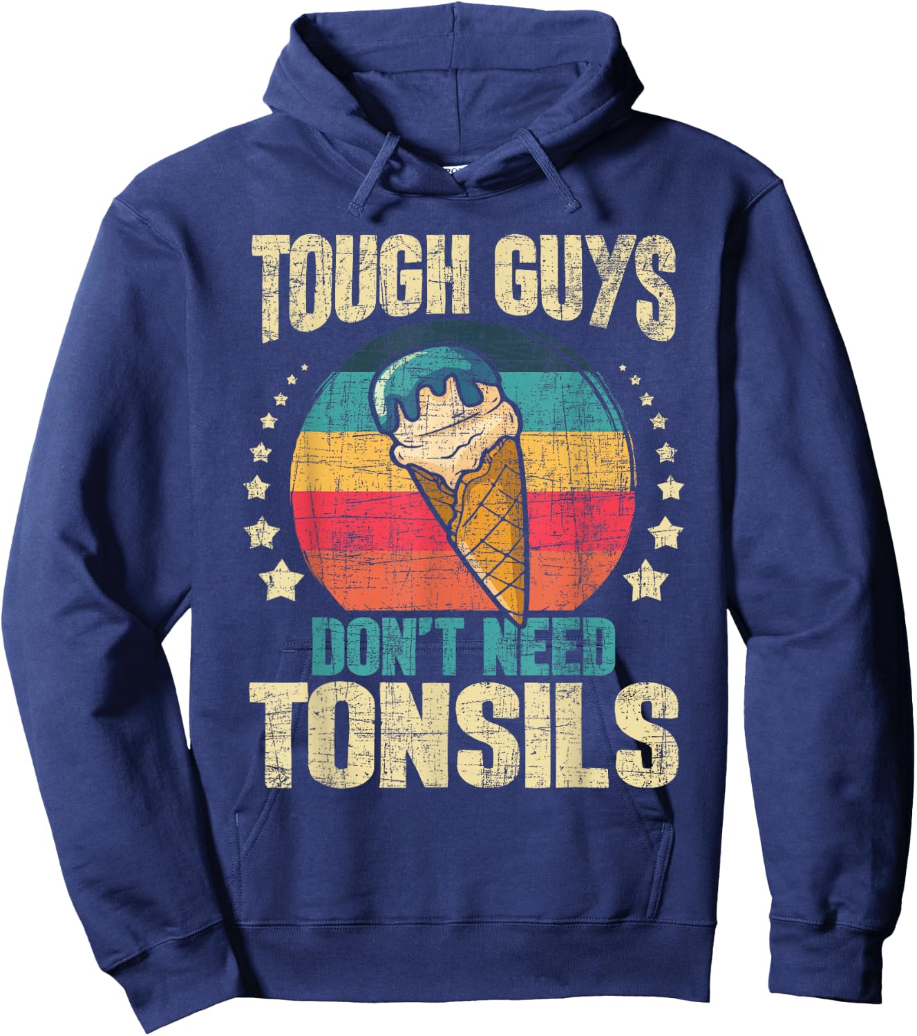 Tough Guys Don't Need Tonsils - Tonsillectomy Tonsil Surgery Small Hoodie - Hoodie | Navy