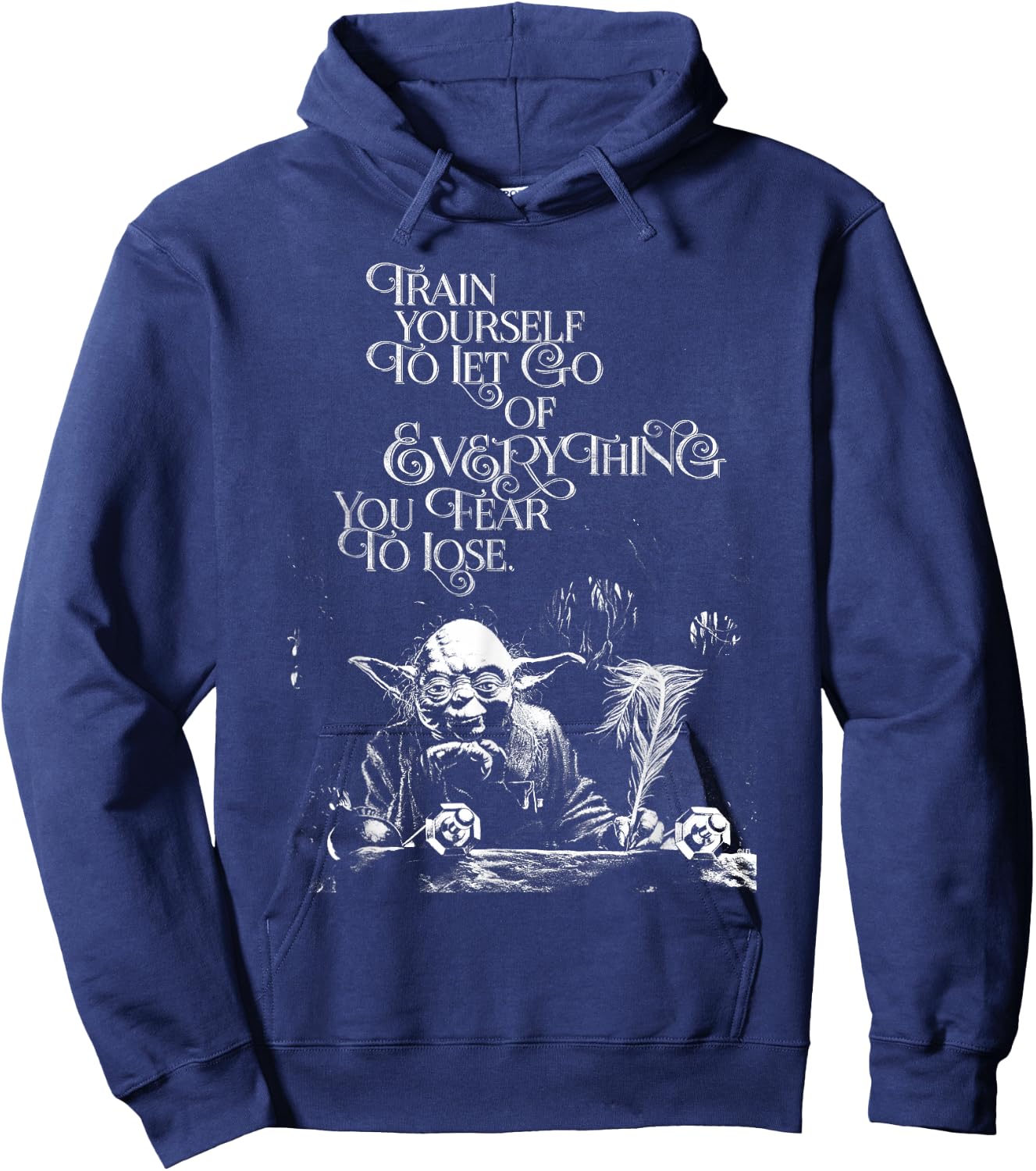 Star Wars Yoda Quote Let Go of Everything You Fear to Lose Hoodie - Hoodie | Navy