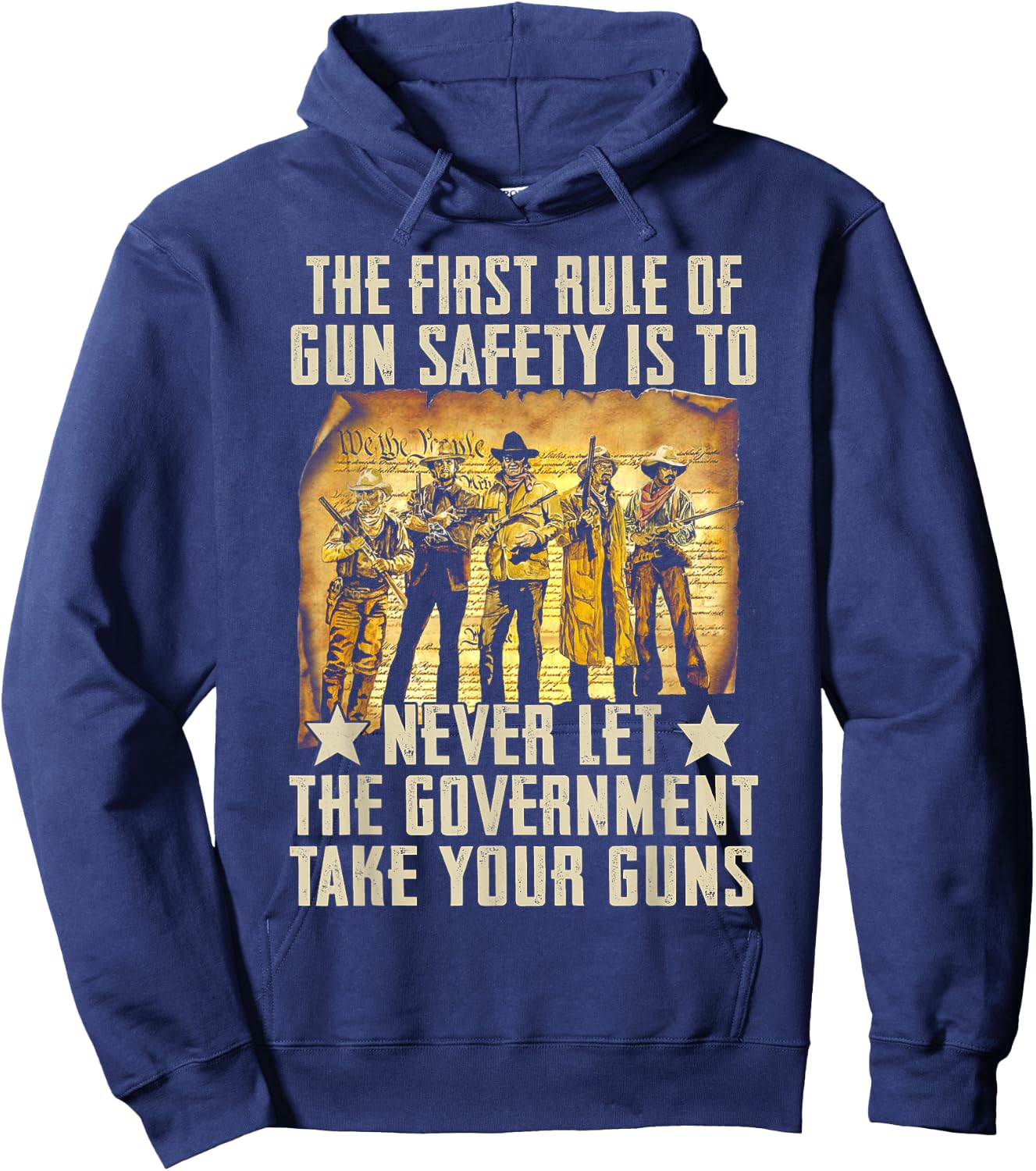 The First Rule Of Gun Safety Is To Never Let The Government Hoodie - Hoodie | Navy