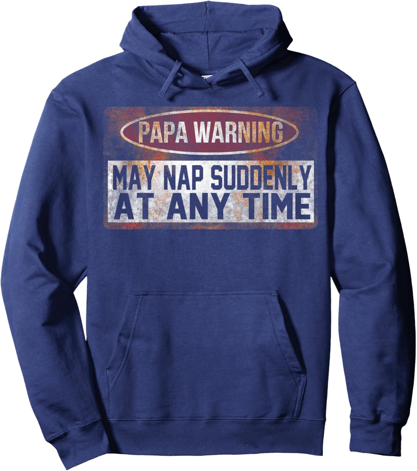 Papa Warning May Nap Suddenly At Any Time Hoodie - Hoodie | Navy