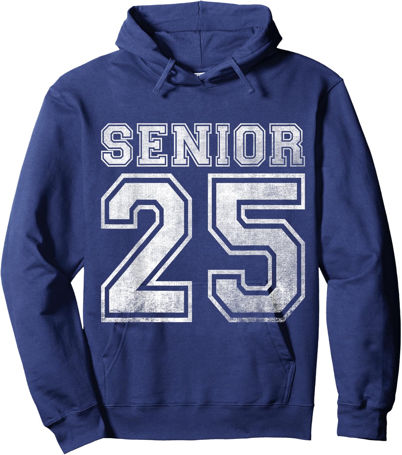 Senior 2025 Class of 2025 Seniors Graduation 2025 Senior 25 Hoodie - Hoodie | Navy