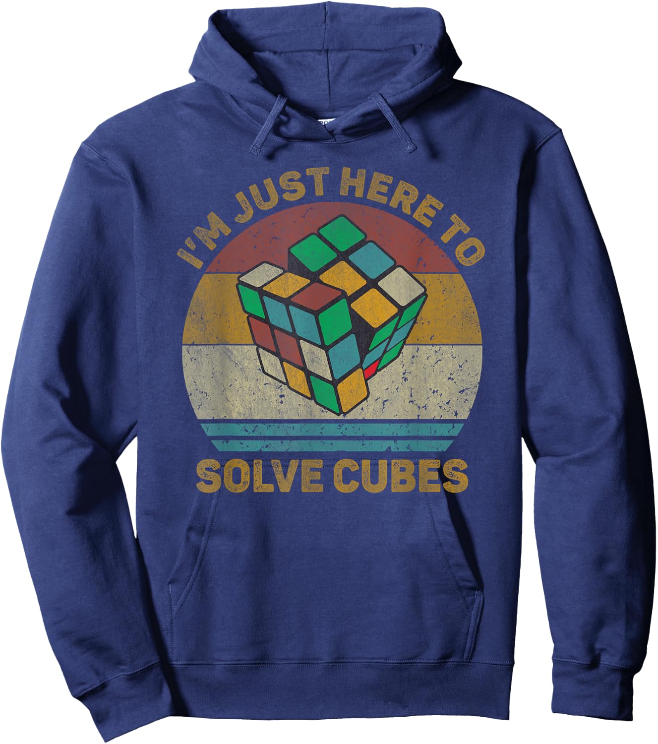 I'm Just Here To Solve Cubes Vintage Math Speedcubing Lovers Hoodie - Hoodie | Navy